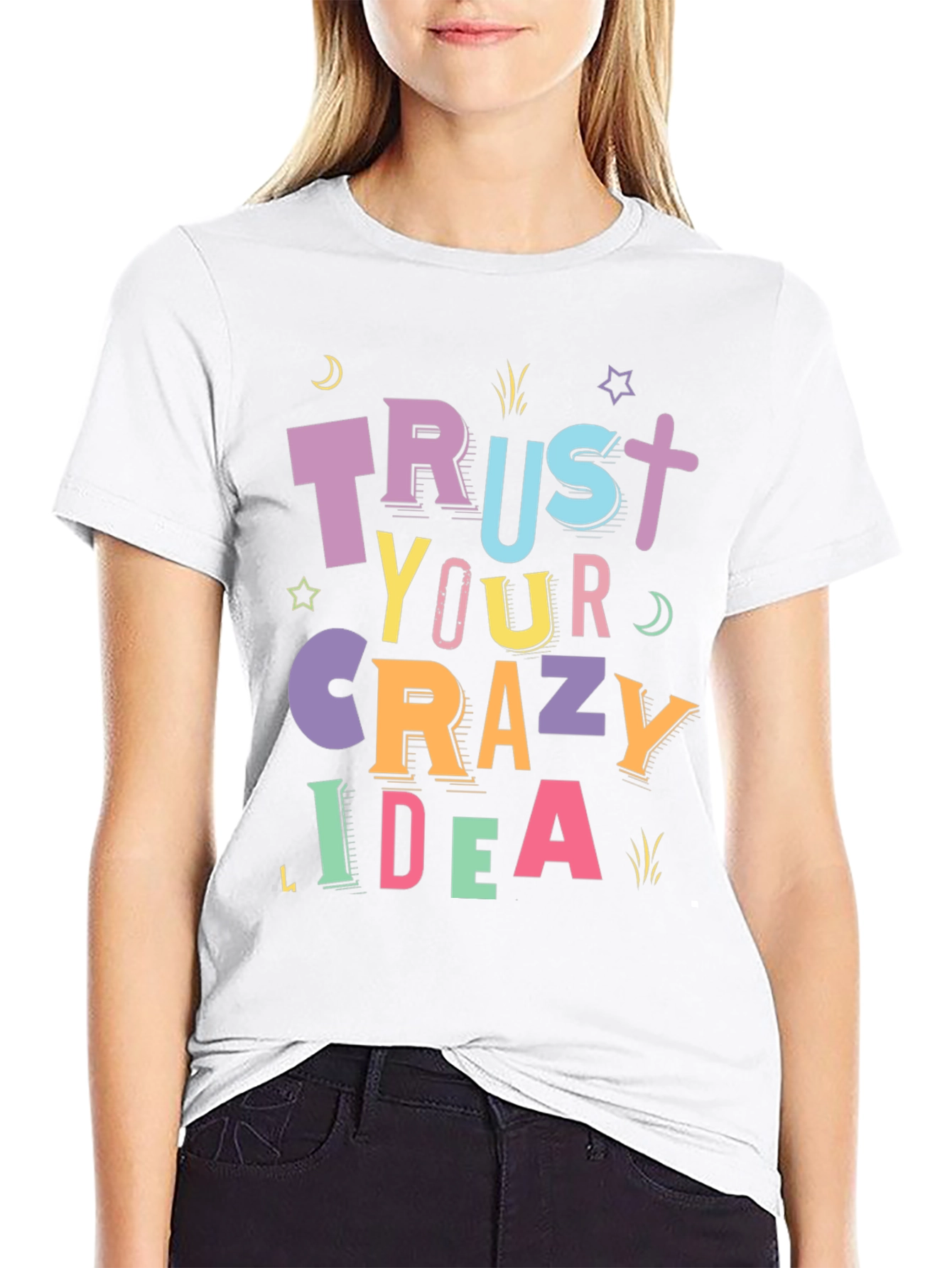 Trust Your Crazy Idea Graphic Tee