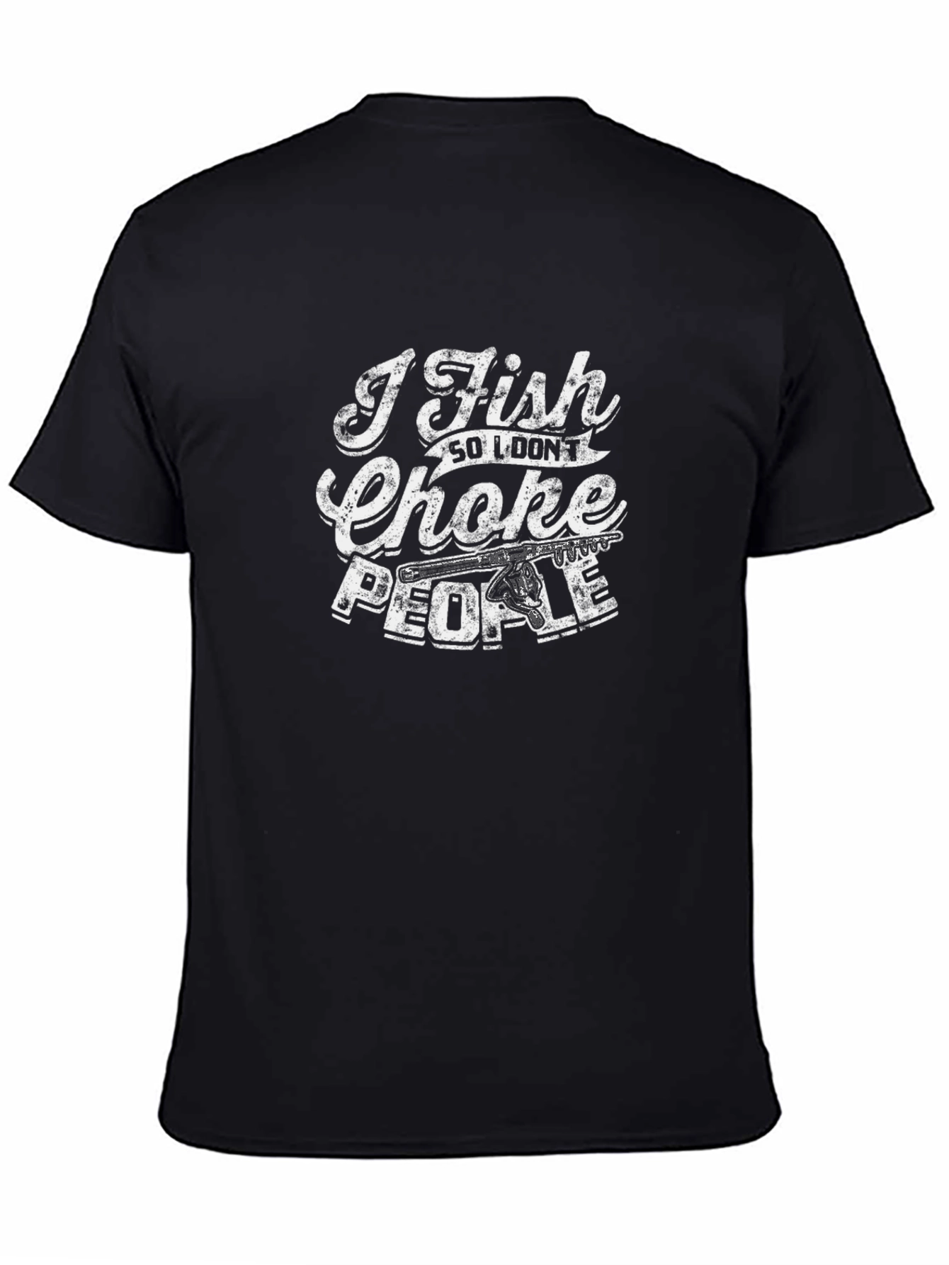 I Fish So I Dont Choke People Graphic Tee