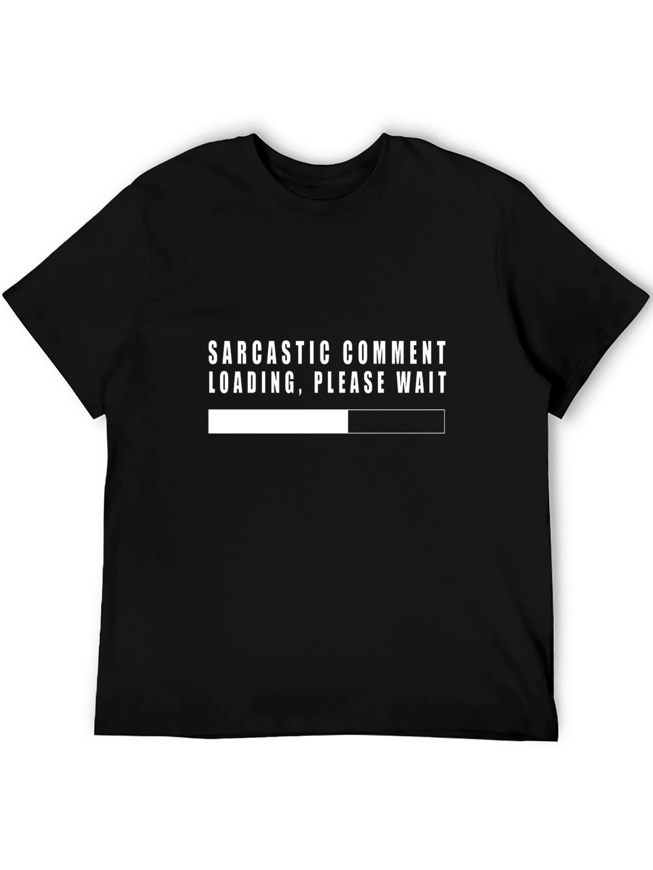 Sarcastic Comment Loading T-Shirt - Humor Tee