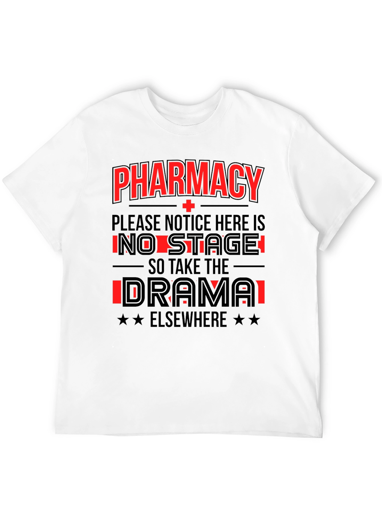 Pharmacy No Drama T-Shirt Funny Pharmacist Tee