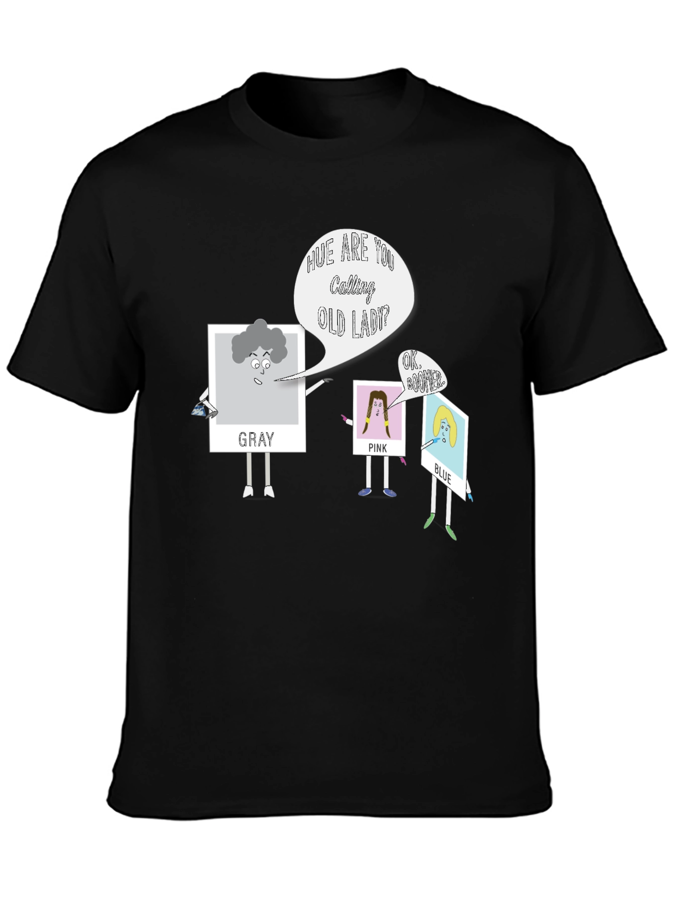 Hue Are You Calling Old Lady? Graphic T-Shirt