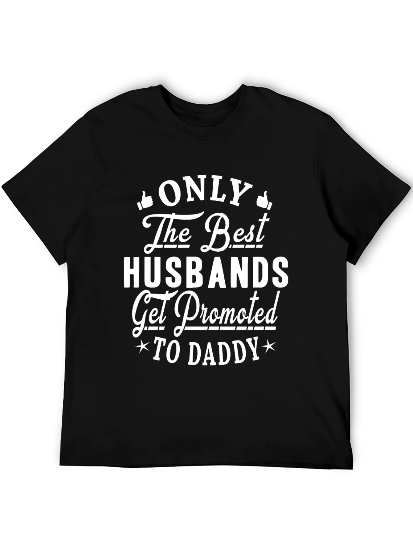 Best Husband Promoted to Daddy Black T-Shirt