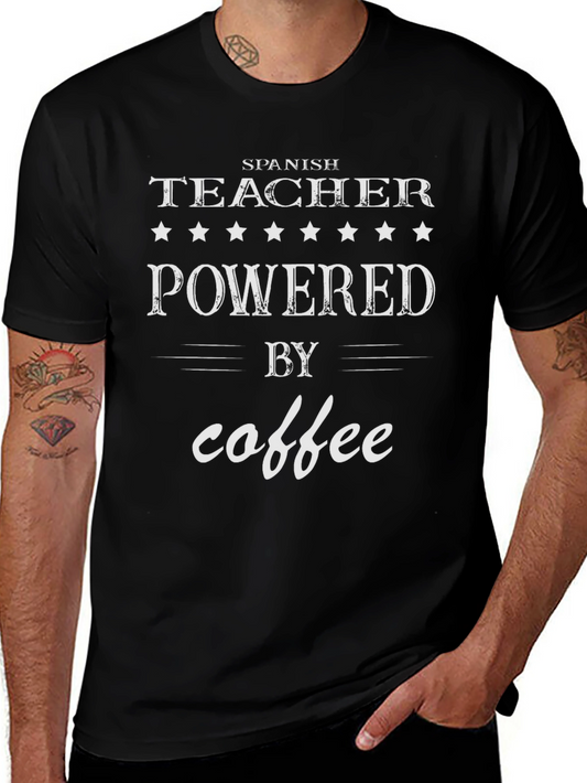 Spanish Teacher Powered By Coffee T-Shirt