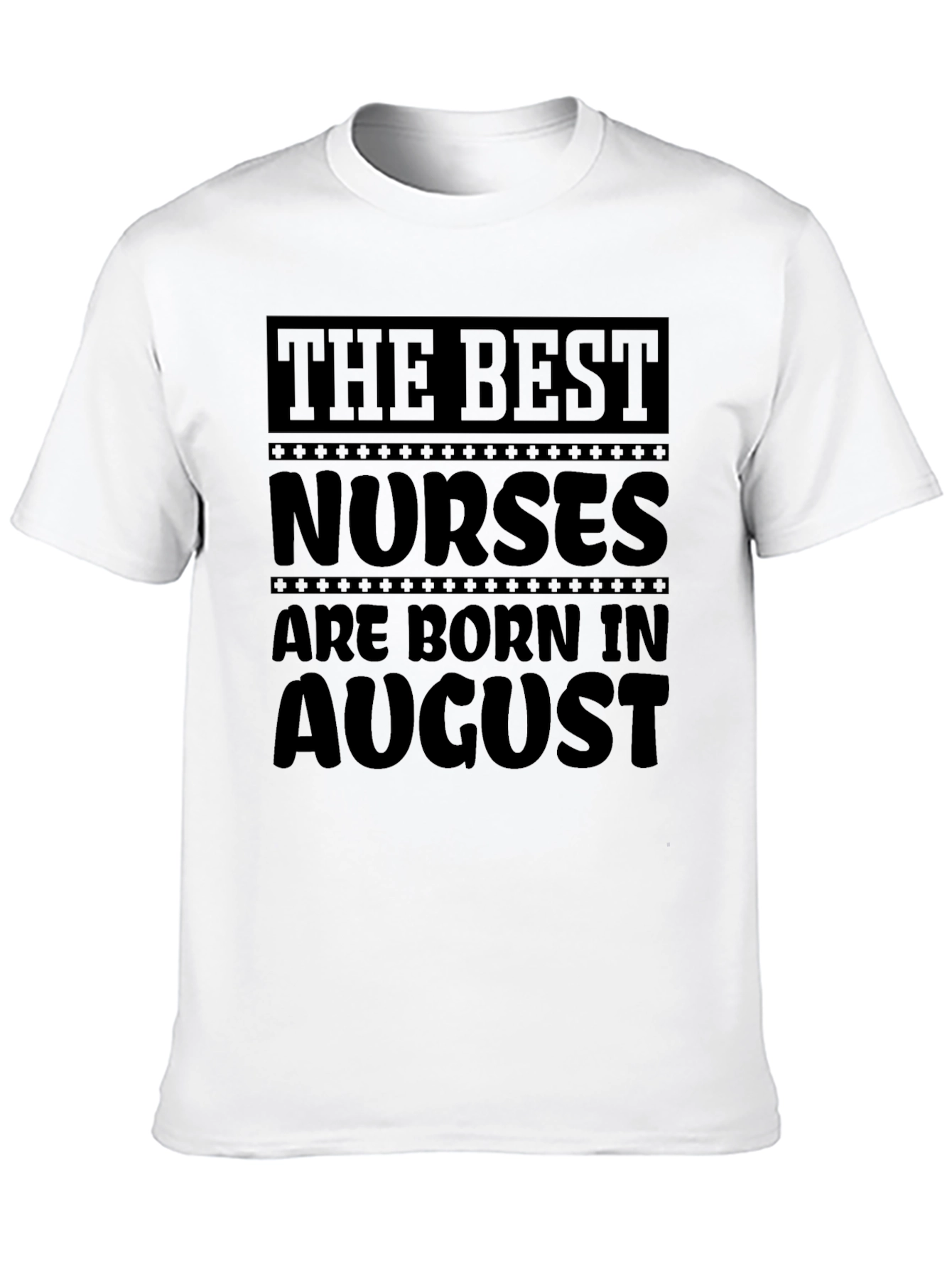 Best Nurses Born in August Black T-Shirt