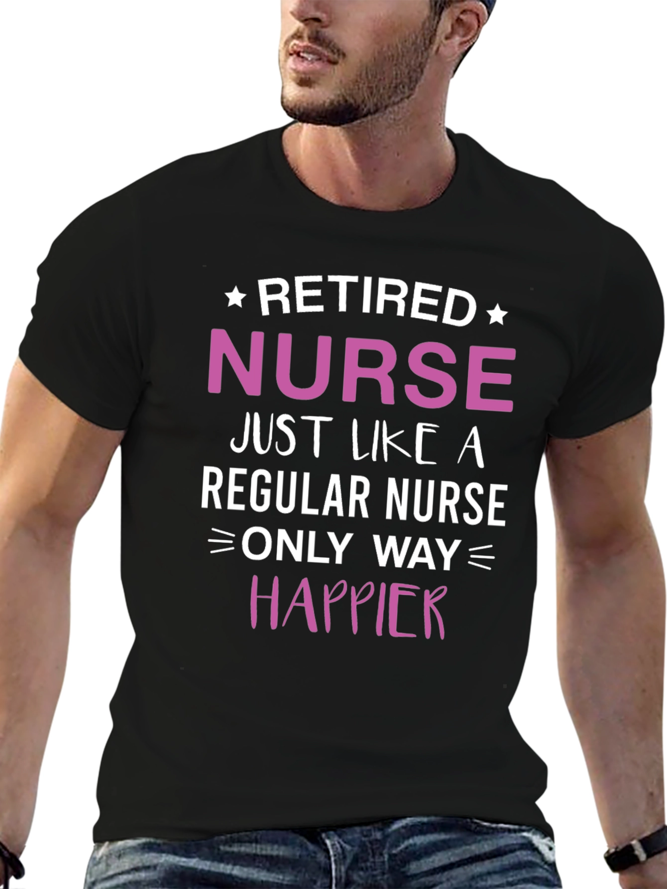 Retired Nurse T-Shirt: Happier Than Ever!