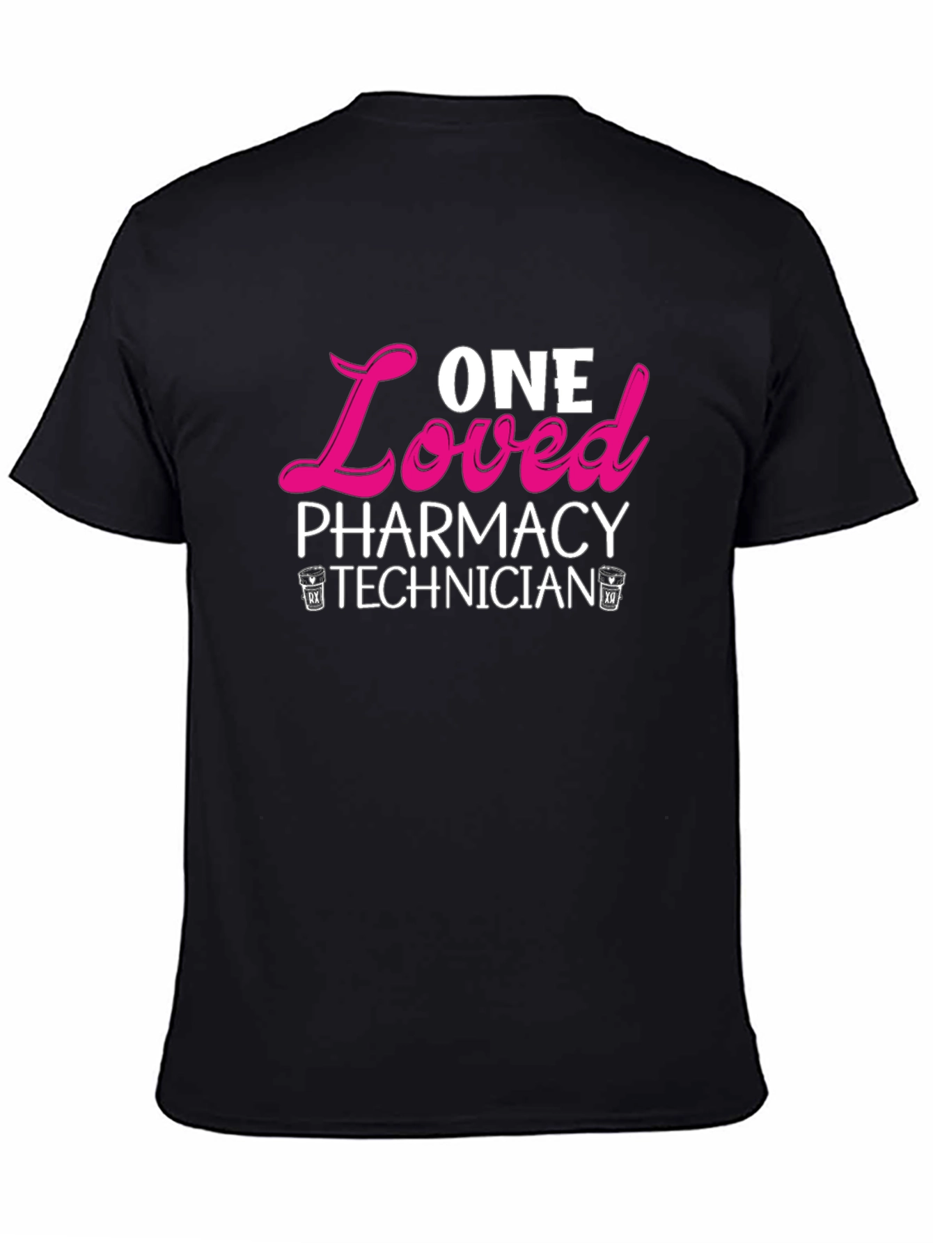 One Loved Pharmacy Technician T-Shirt - Black