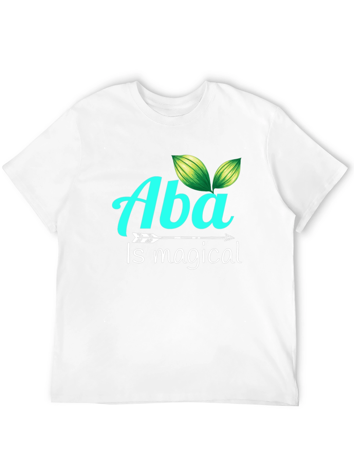 Aba Is Magical T-Shirt - Graphic Tee