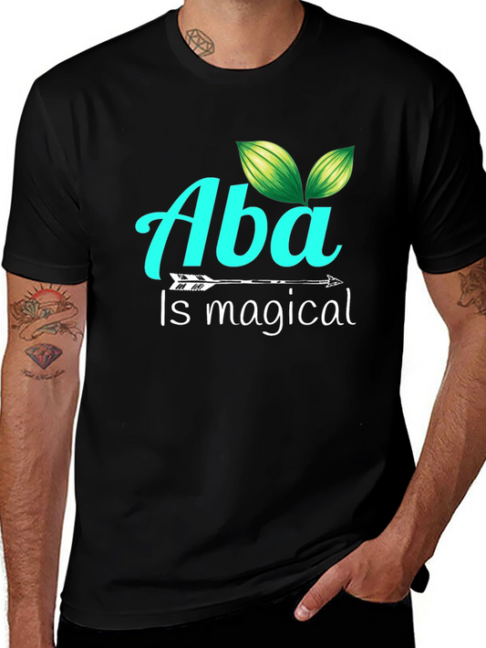 Aba Is Magical T-Shirt - Graphic Tee