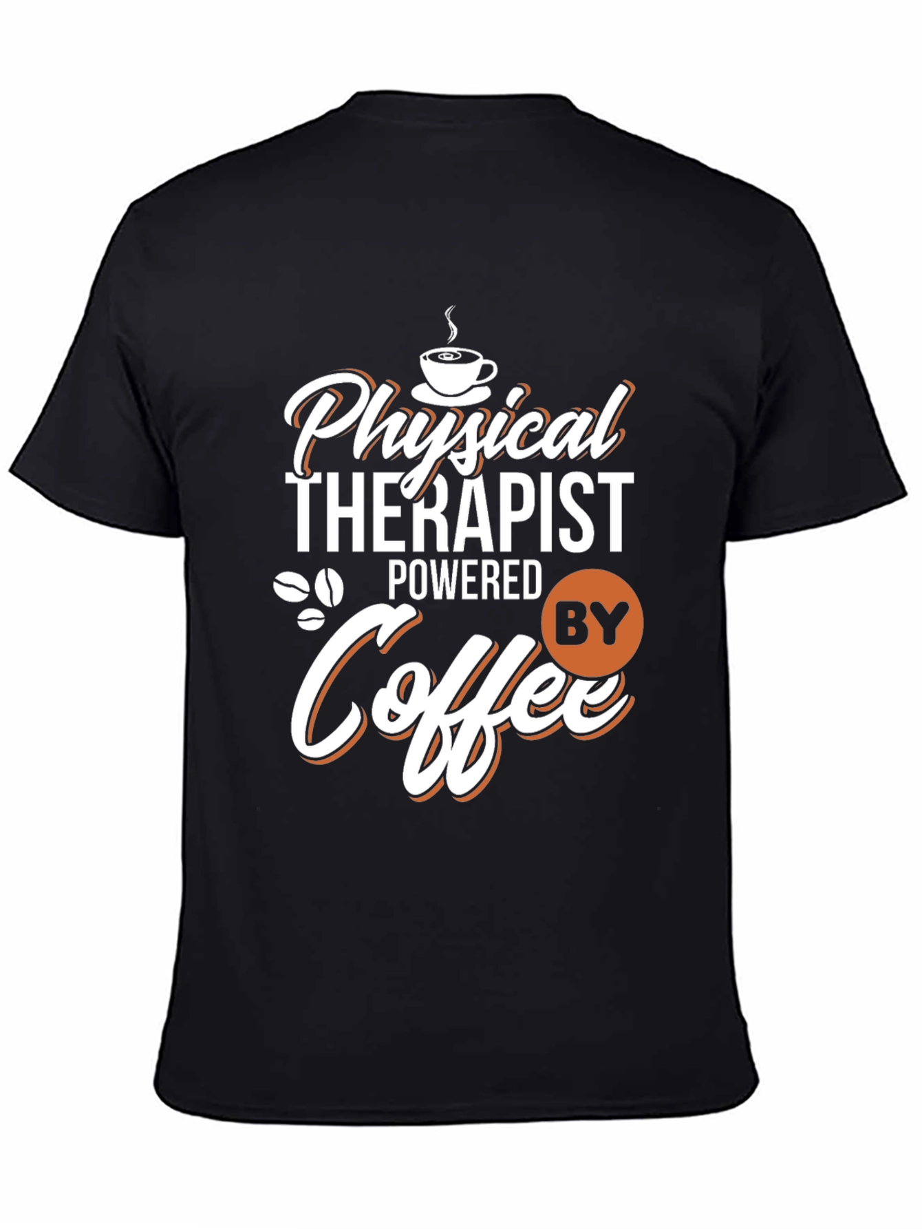 Physical Therapist Powered By Coffee T-Shirt