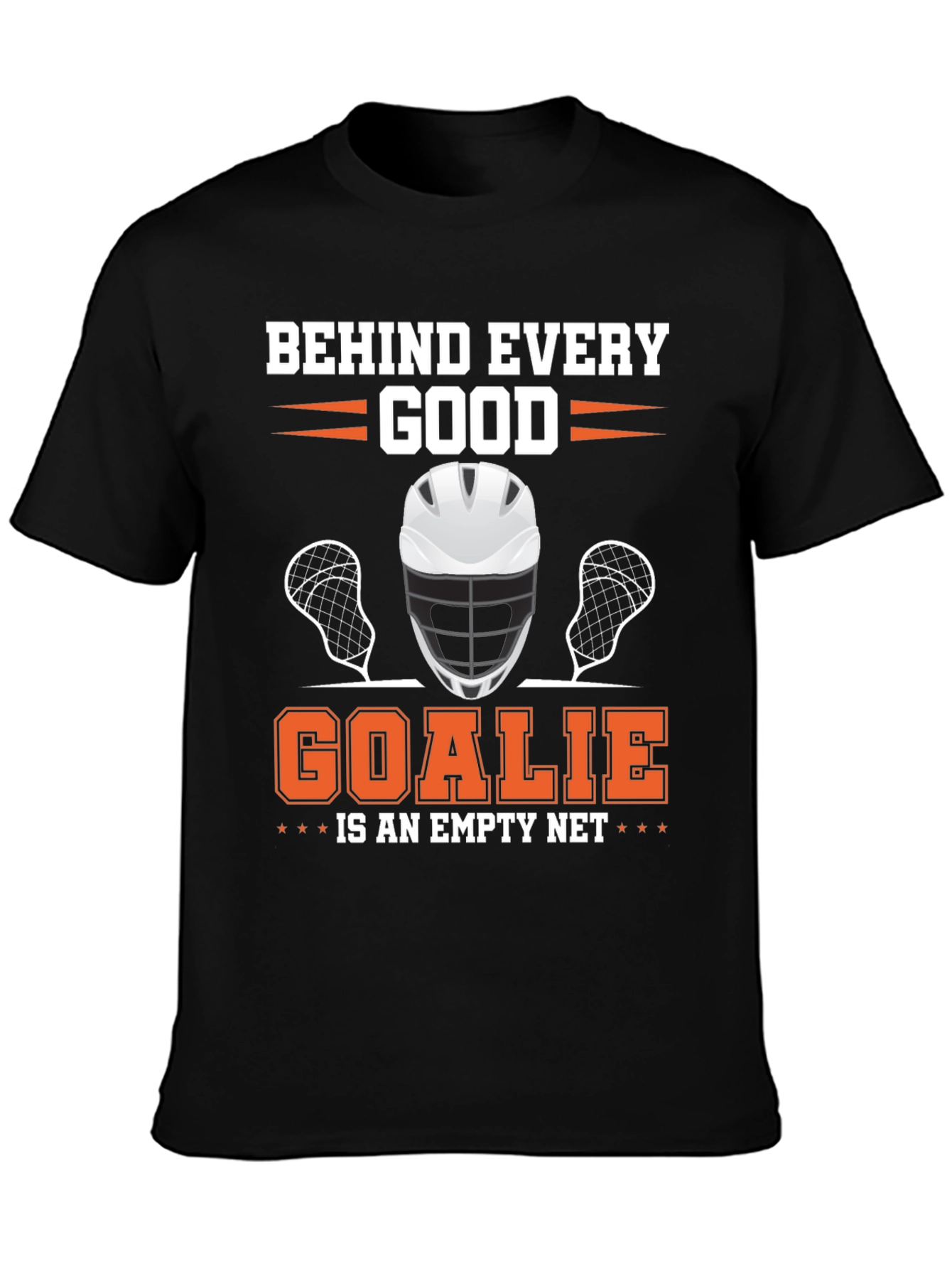 Lacrosse Goalie T-Shirt - Behind Every Good Goalie