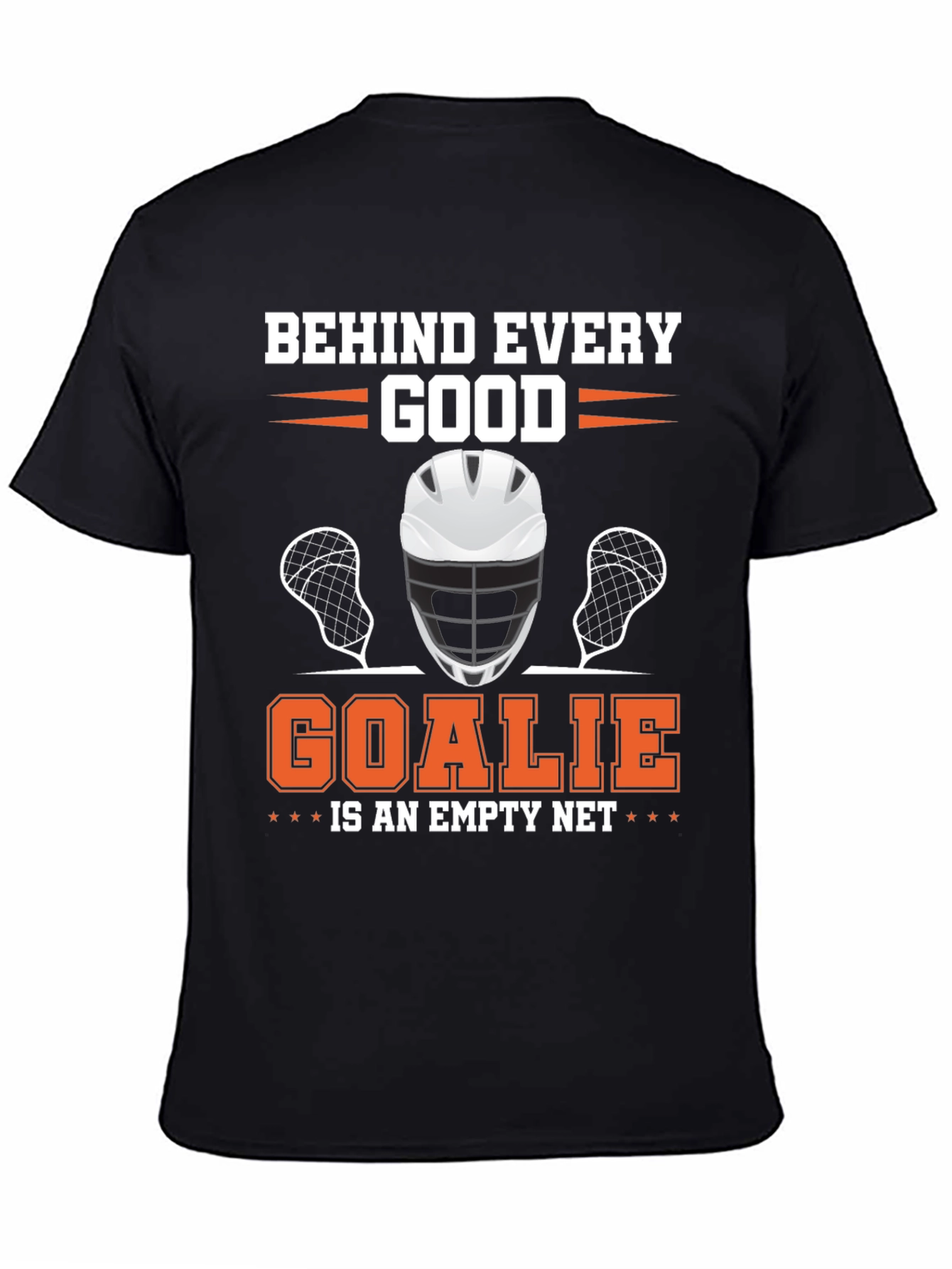 Lacrosse Goalie T-Shirt - Behind Every Good Goalie