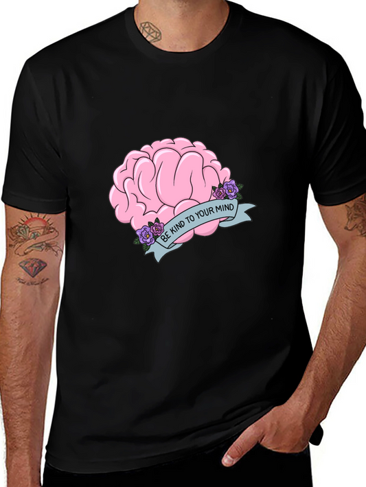 Be Kind To Your Mind T-Shirt
