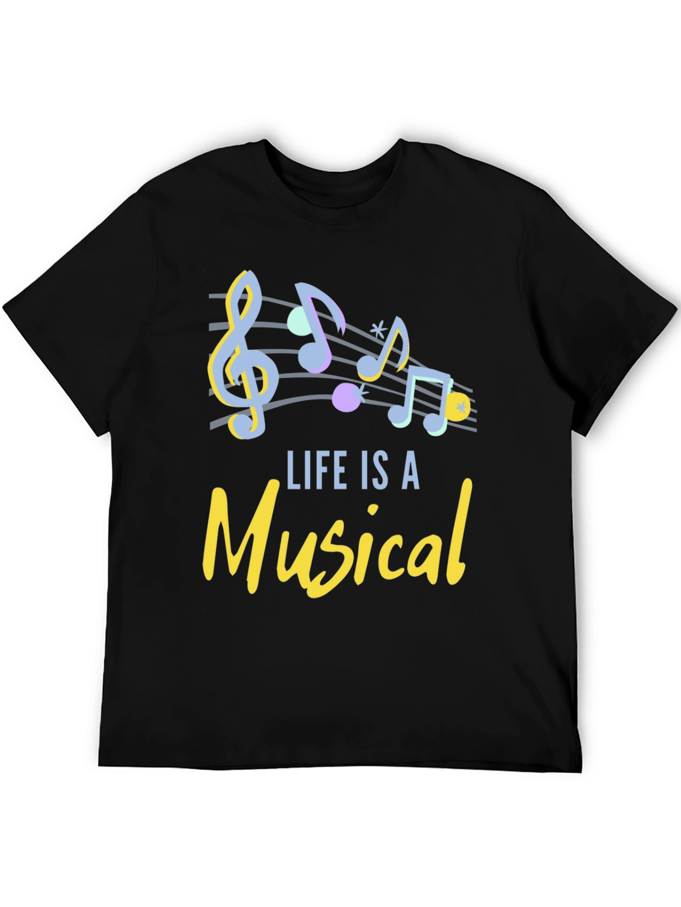 Life Is A Musical Mens T-Shirt