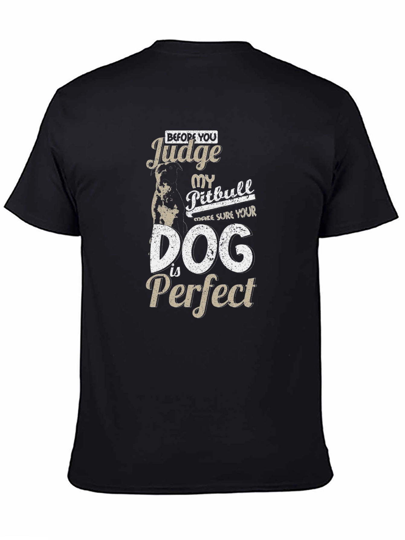 Pitbull Dog T-Shirt - Before You Judge