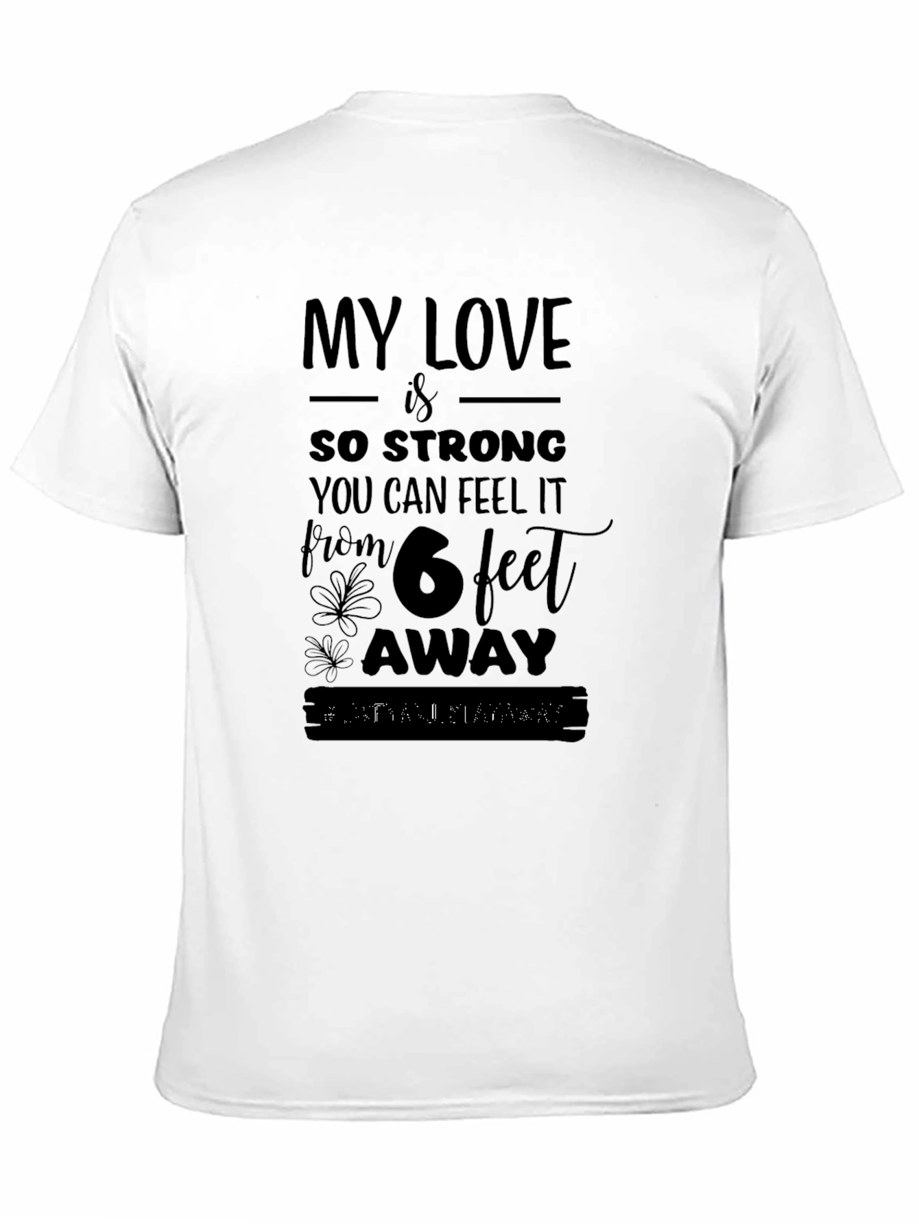 Strong Love Social Distancing T-Shirt
