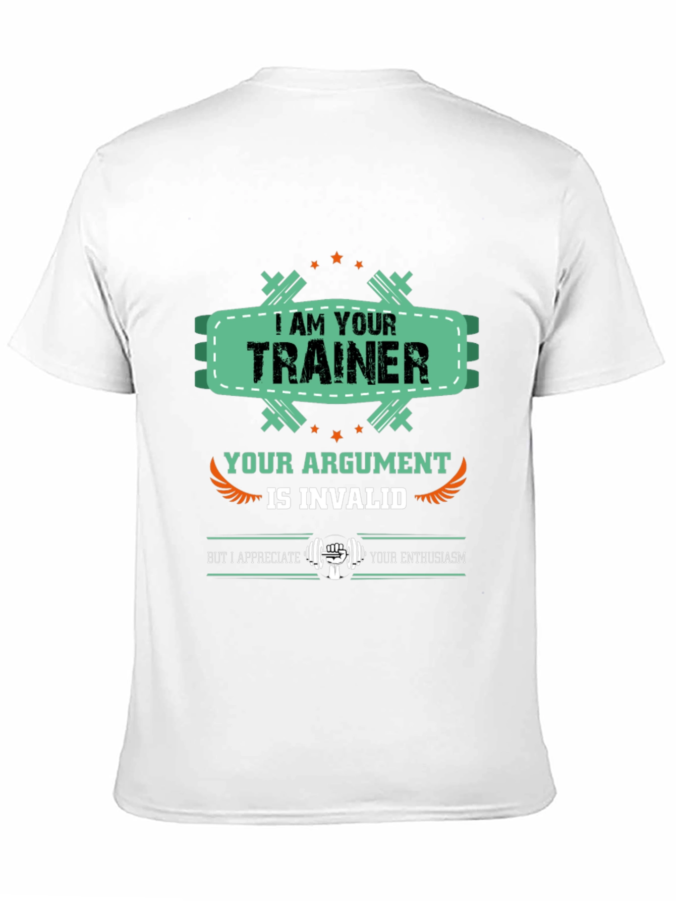 I Am Your Trainer Gym T-Shirt
