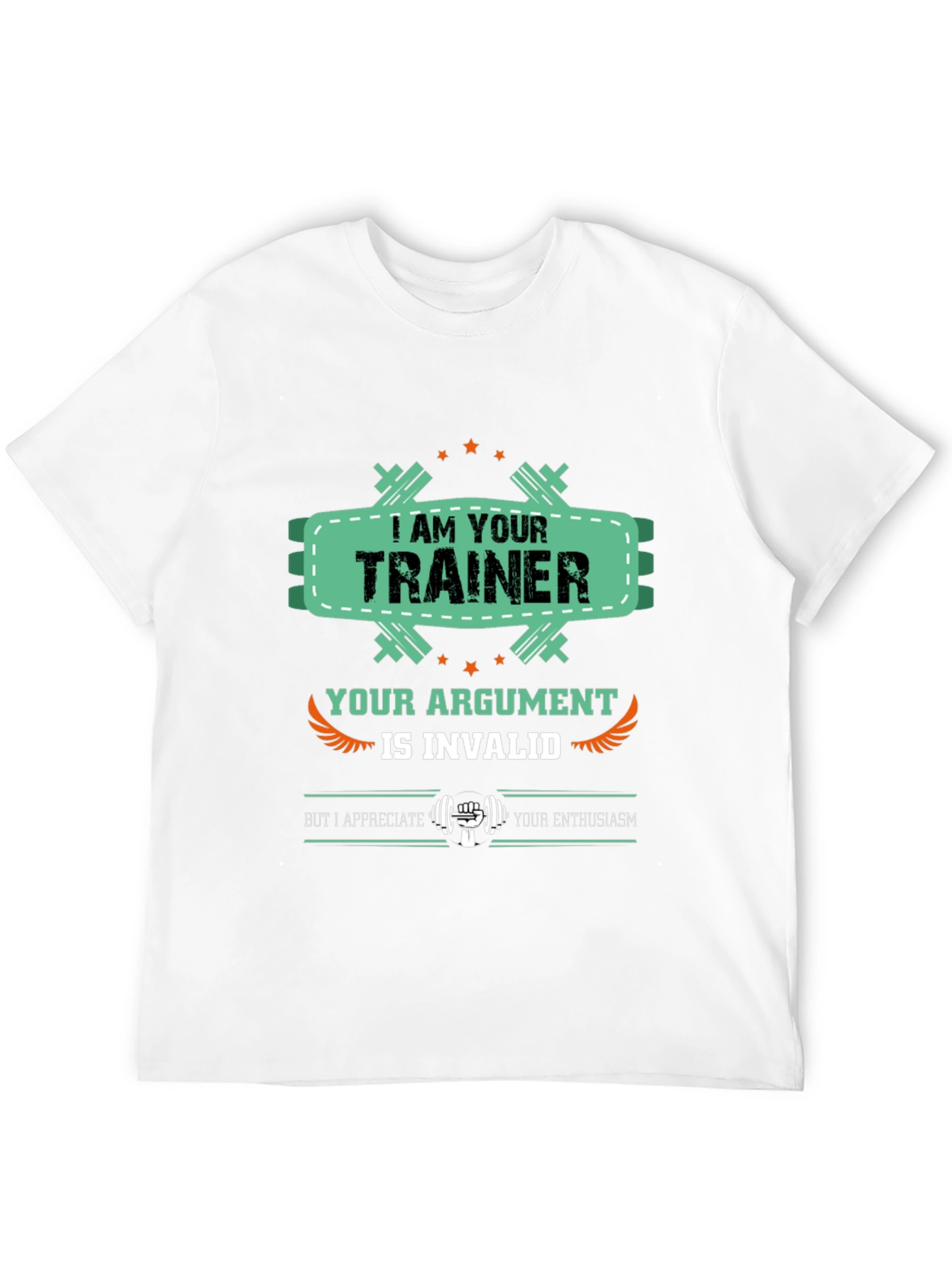 I Am Your Trainer Gym T-Shirt