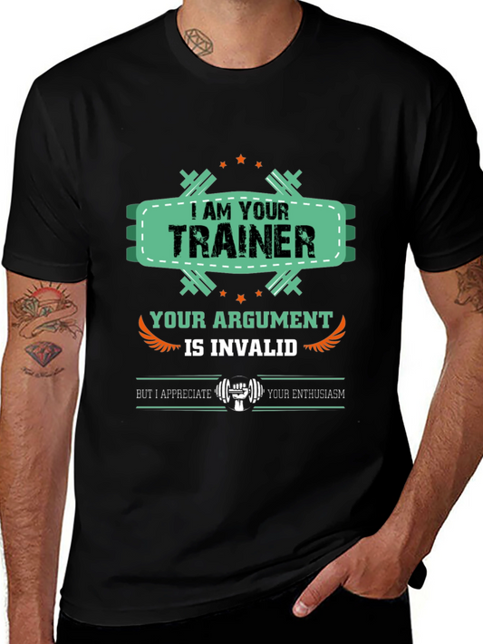 I Am Your Trainer Gym T-Shirt