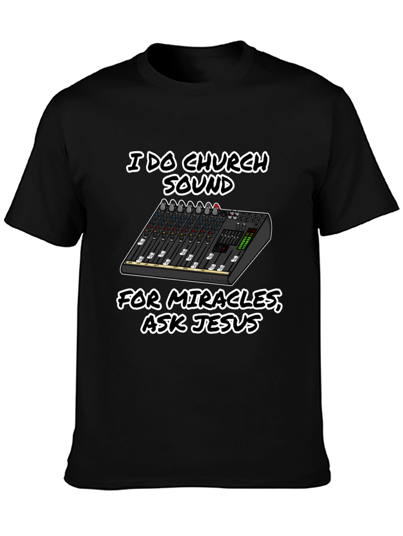 Church Sound Mixer T-Shirt