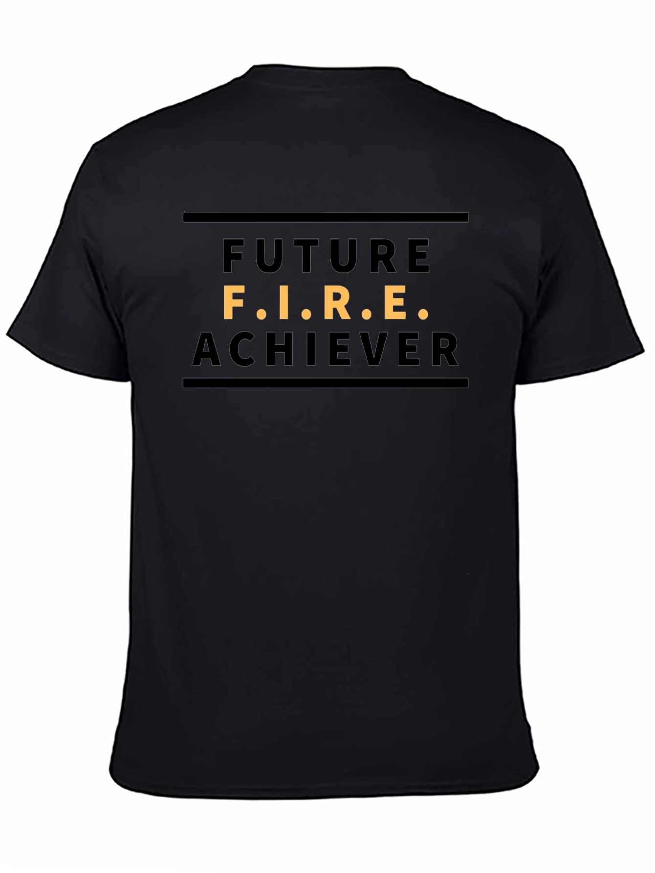 Future F.I.R.E. Achiever Black T-Shirt