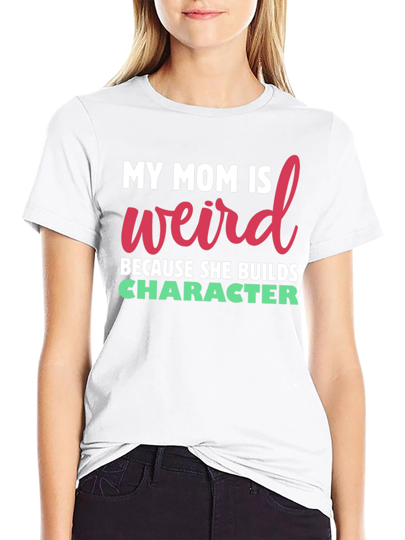 My Mom Is Weird T-Shirt