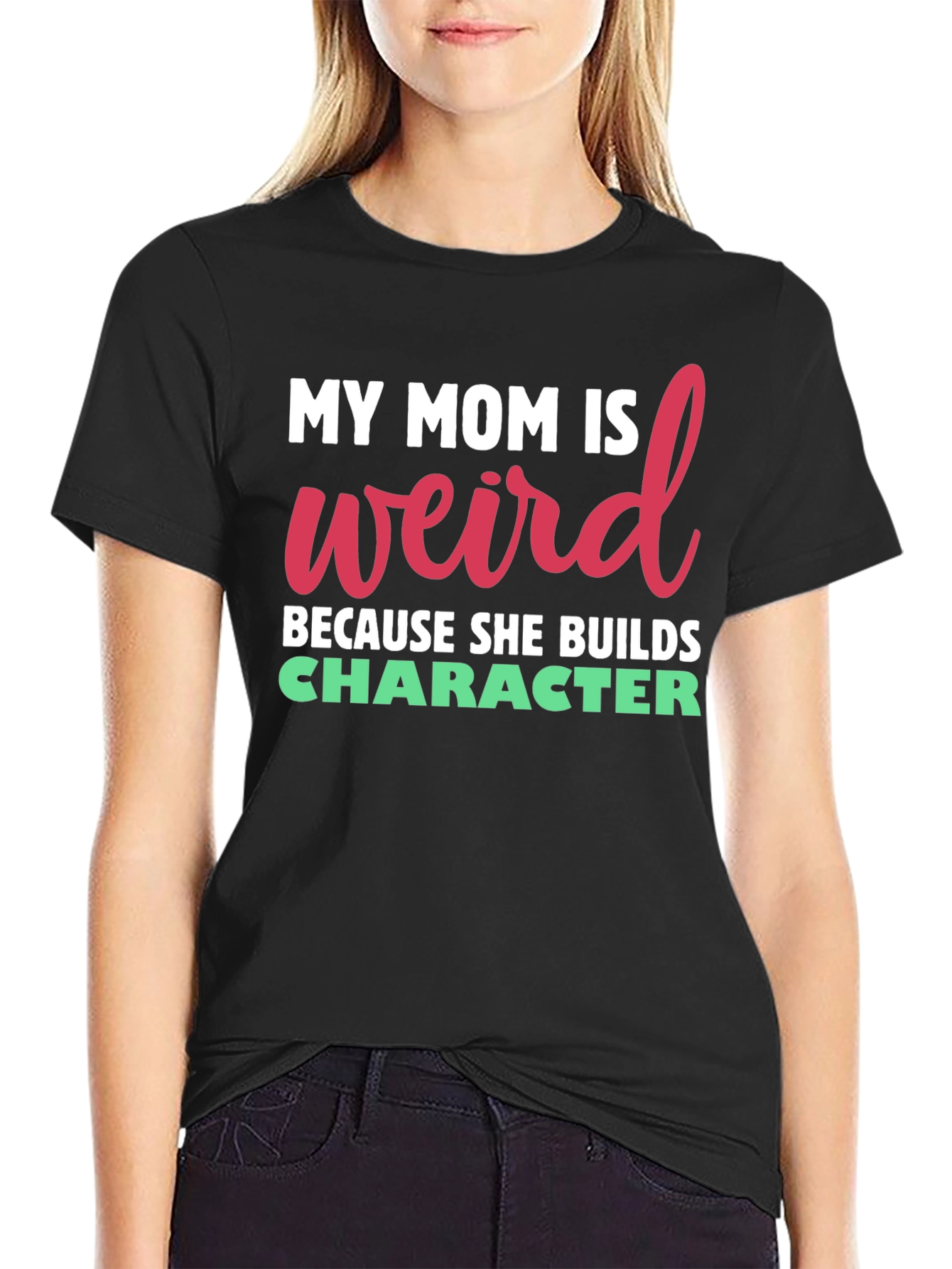 My Mom Is Weird T-Shirt