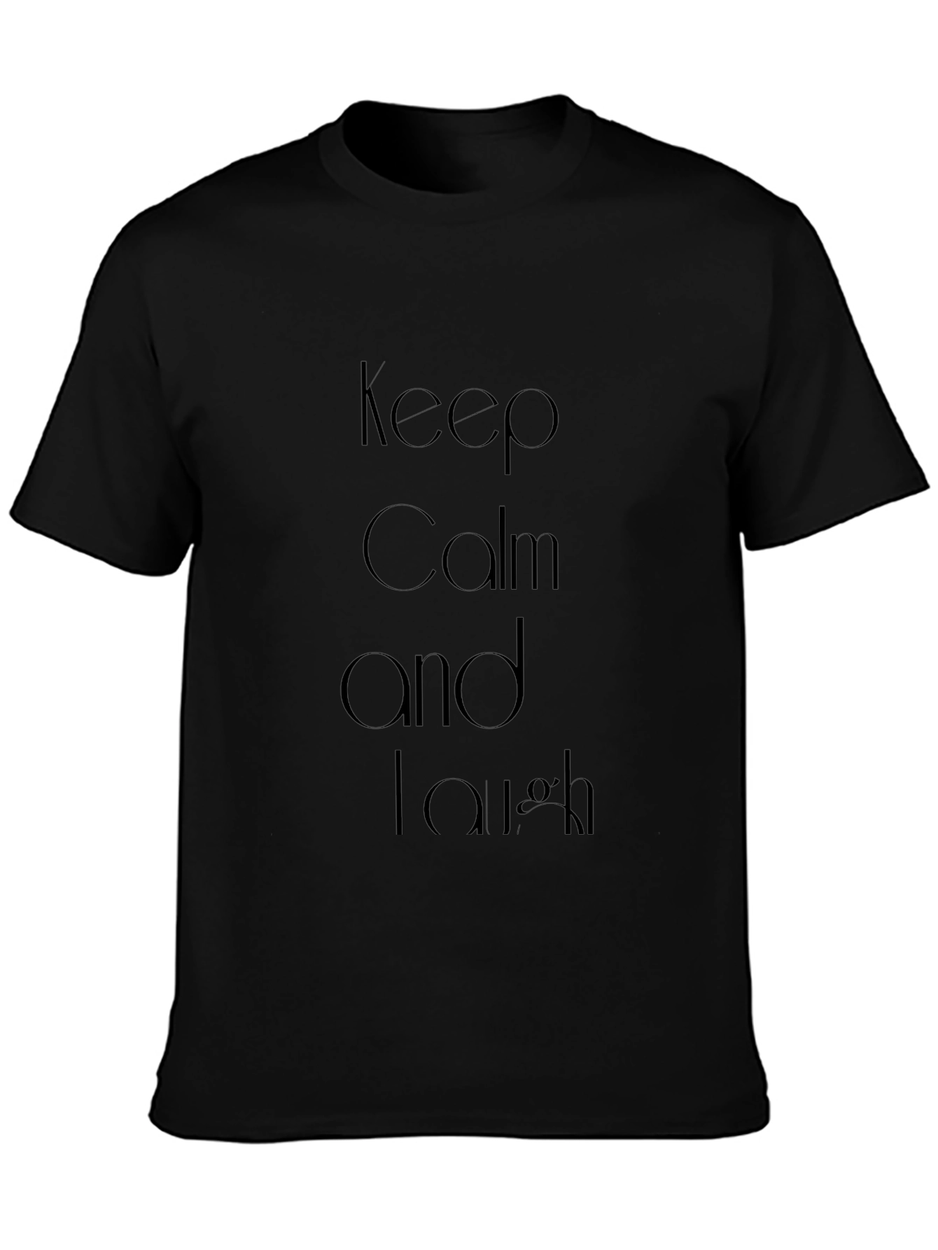 Keep Calm and Laugh Black T-Shirt