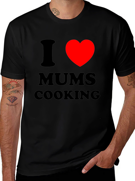 I Love Mums Cooking T-Shirt