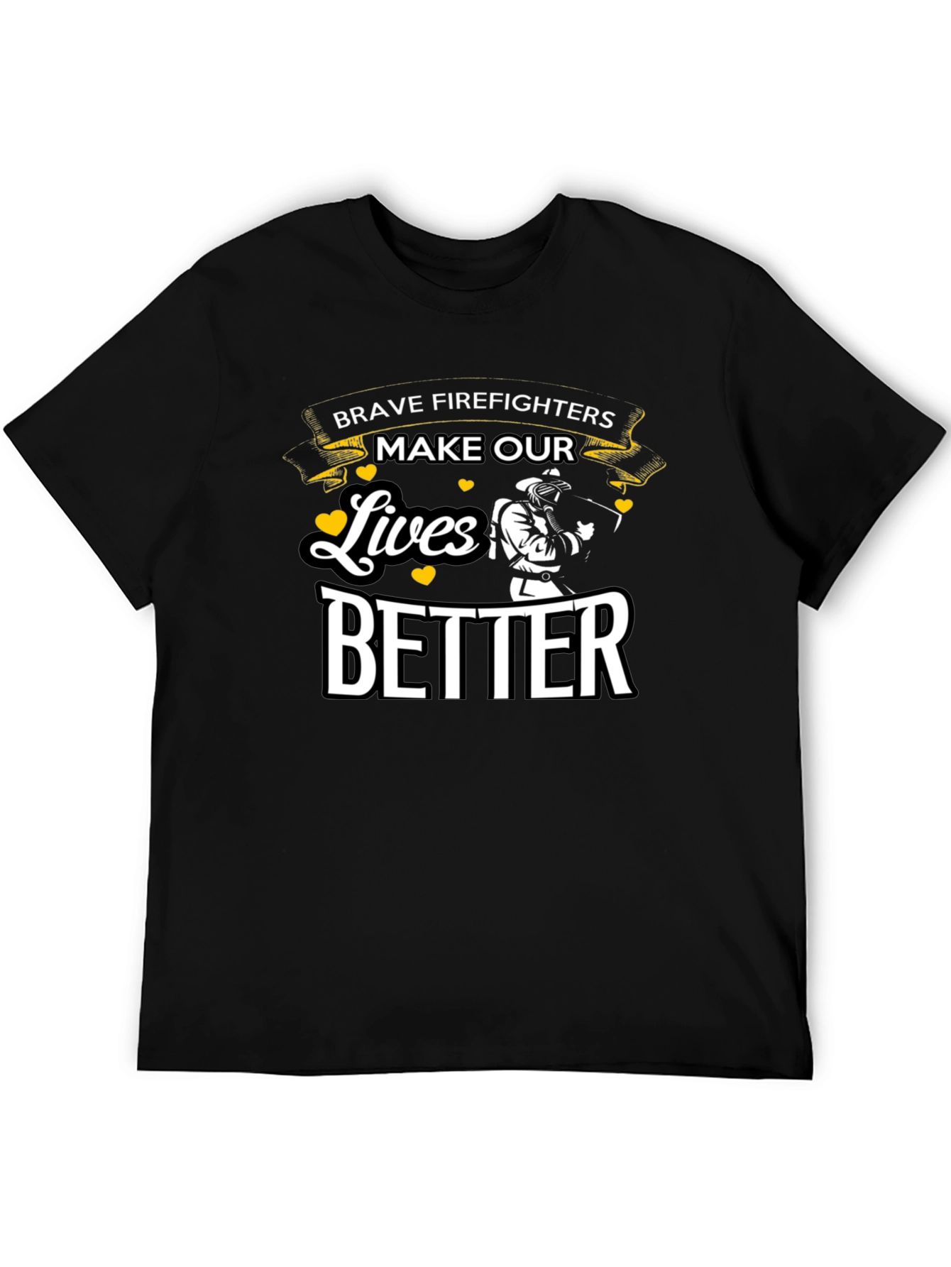 Brave Firefighters T-Shirt - Make Our Lives Better