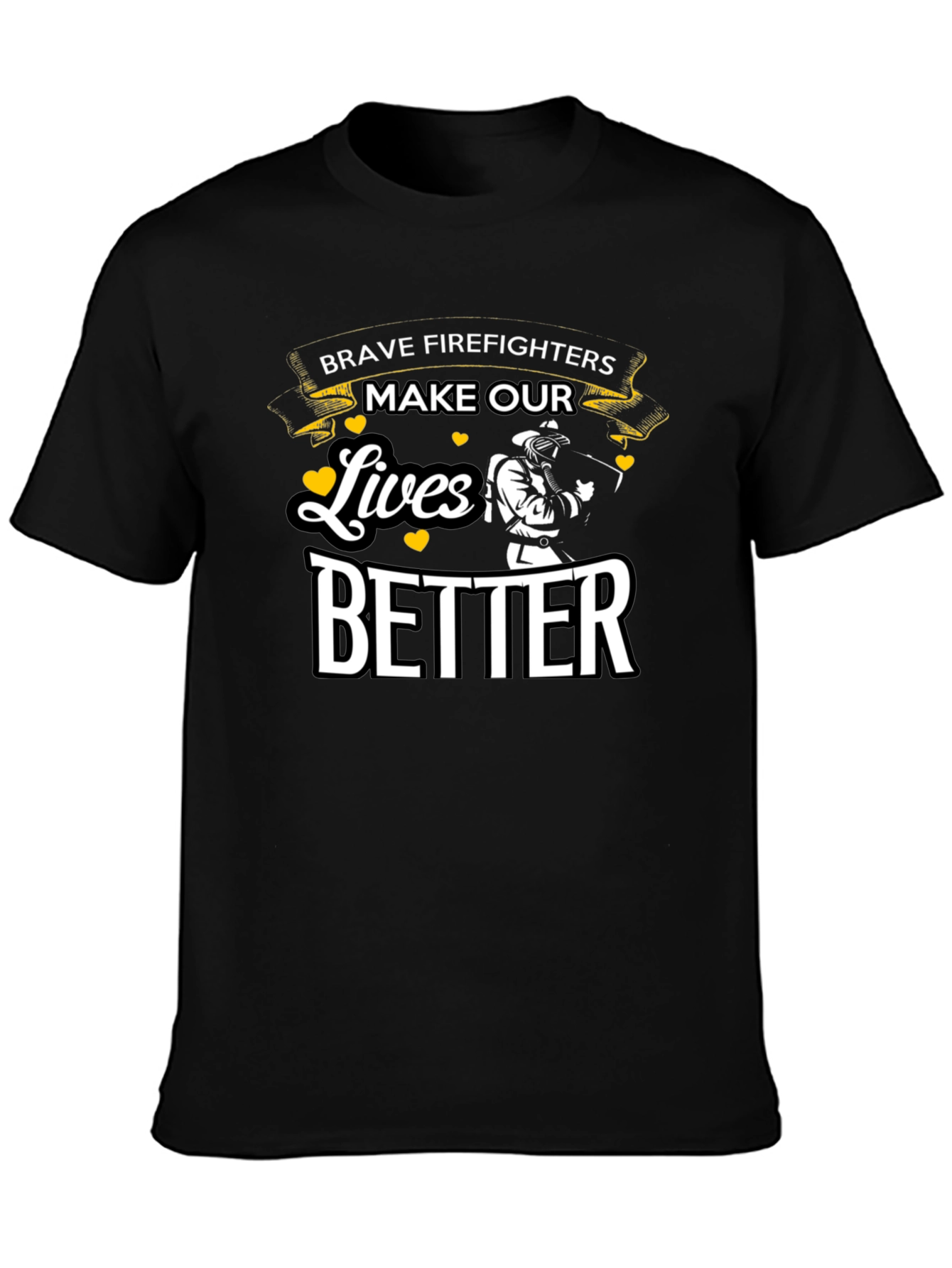 Brave Firefighters T-Shirt - Make Our Lives Better