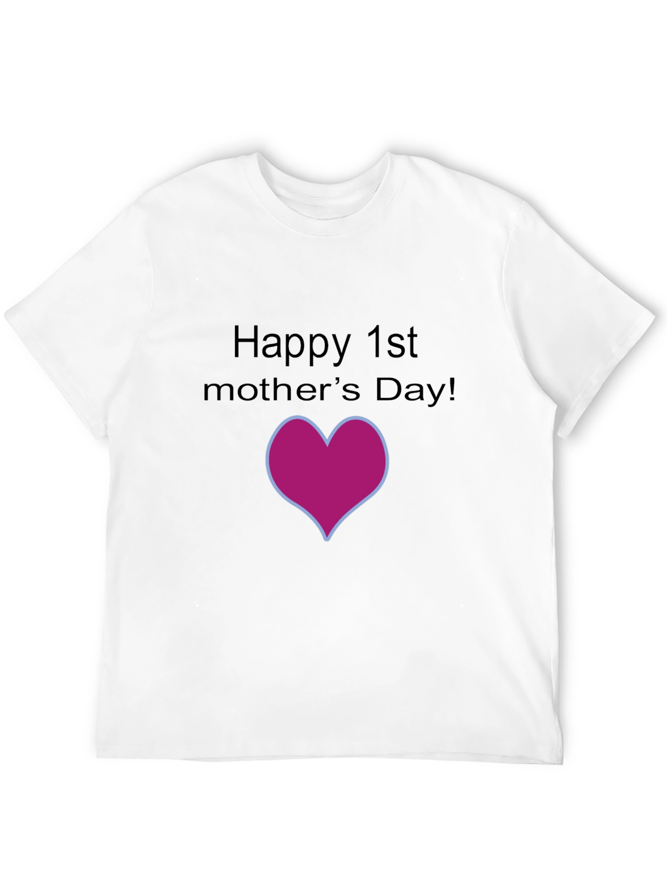 Happy 1st Mothers Day T-Shirt
