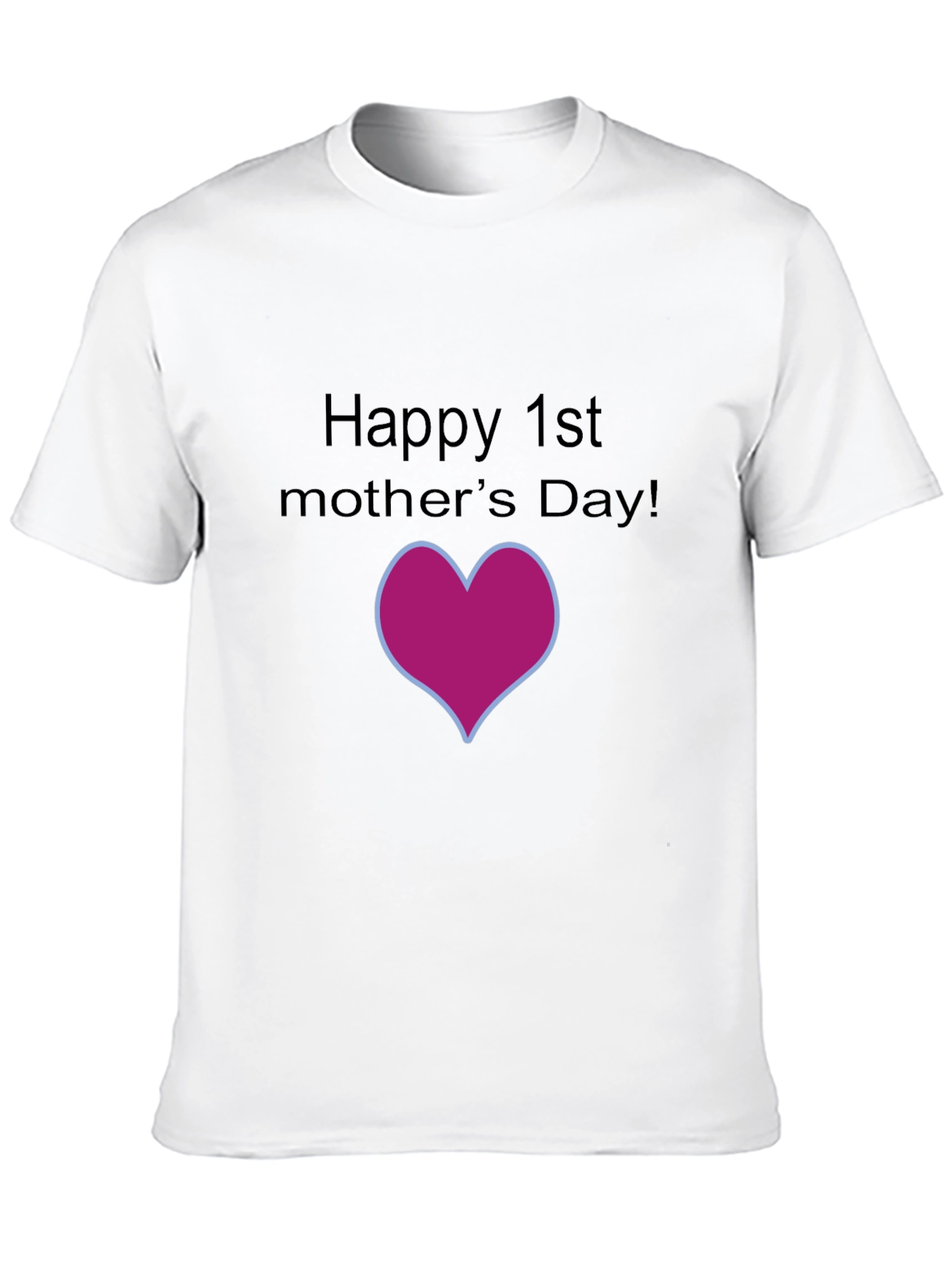 Happy 1st Mothers Day T-Shirt