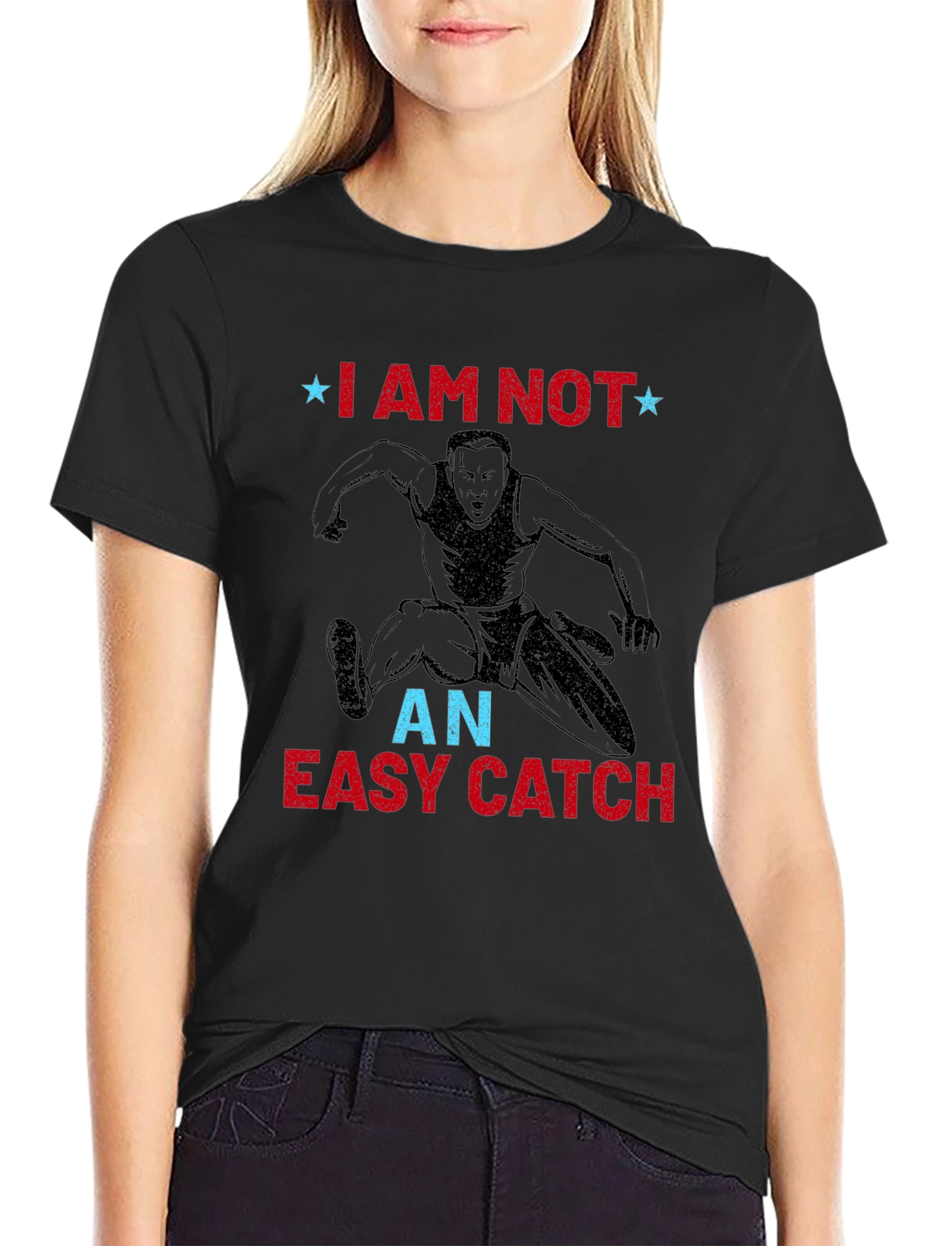I Am Not an Easy Catch Graphic T-Shirt