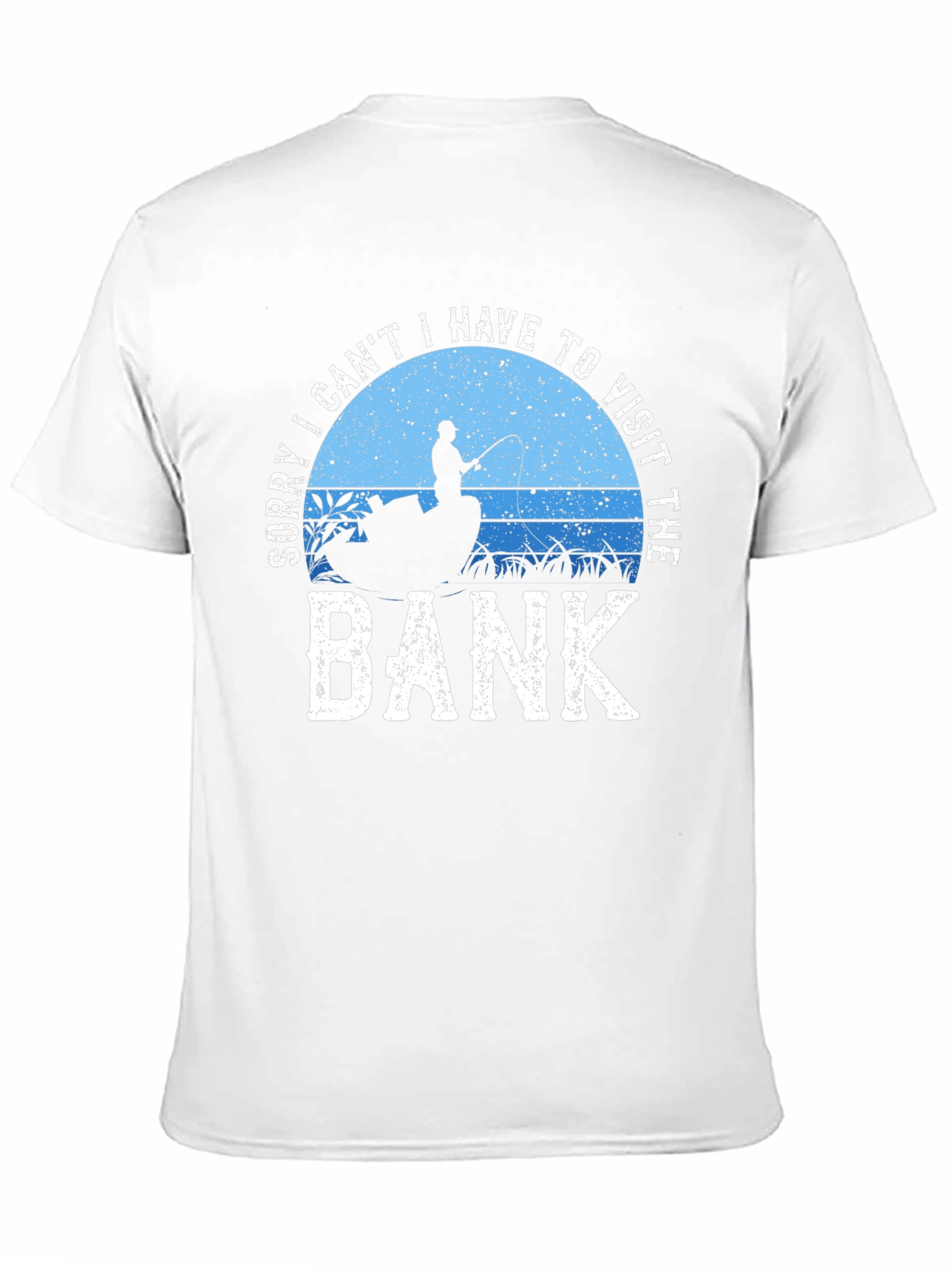 Fishing T-Shirt: Visit the Bank