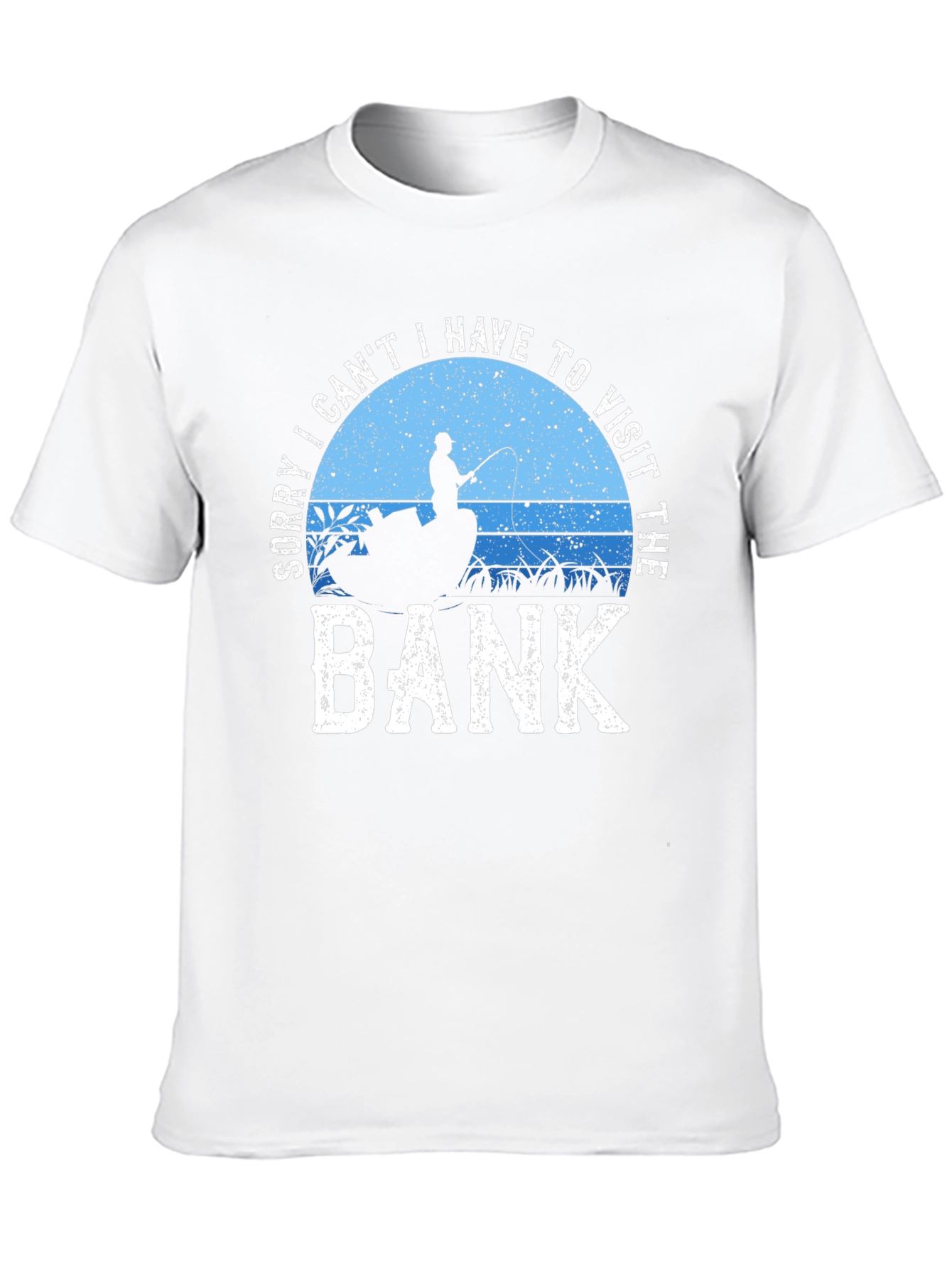 Fishing T-Shirt: Visit the Bank