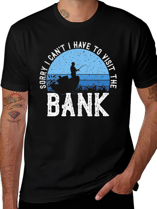 Fishing T-Shirt: Visit the Bank