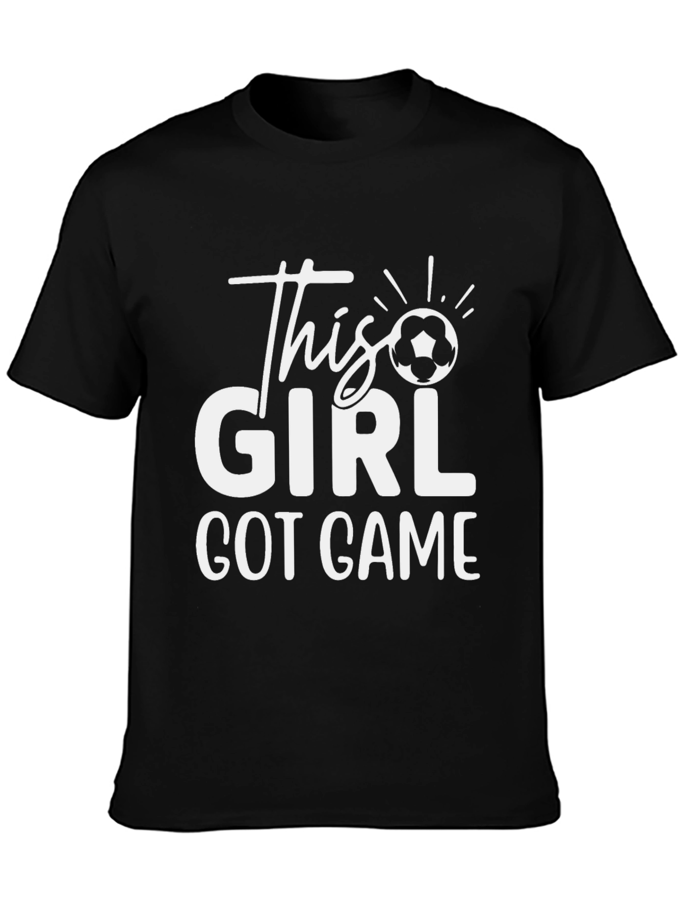 This Girl Got Game Soccer T-Shirt