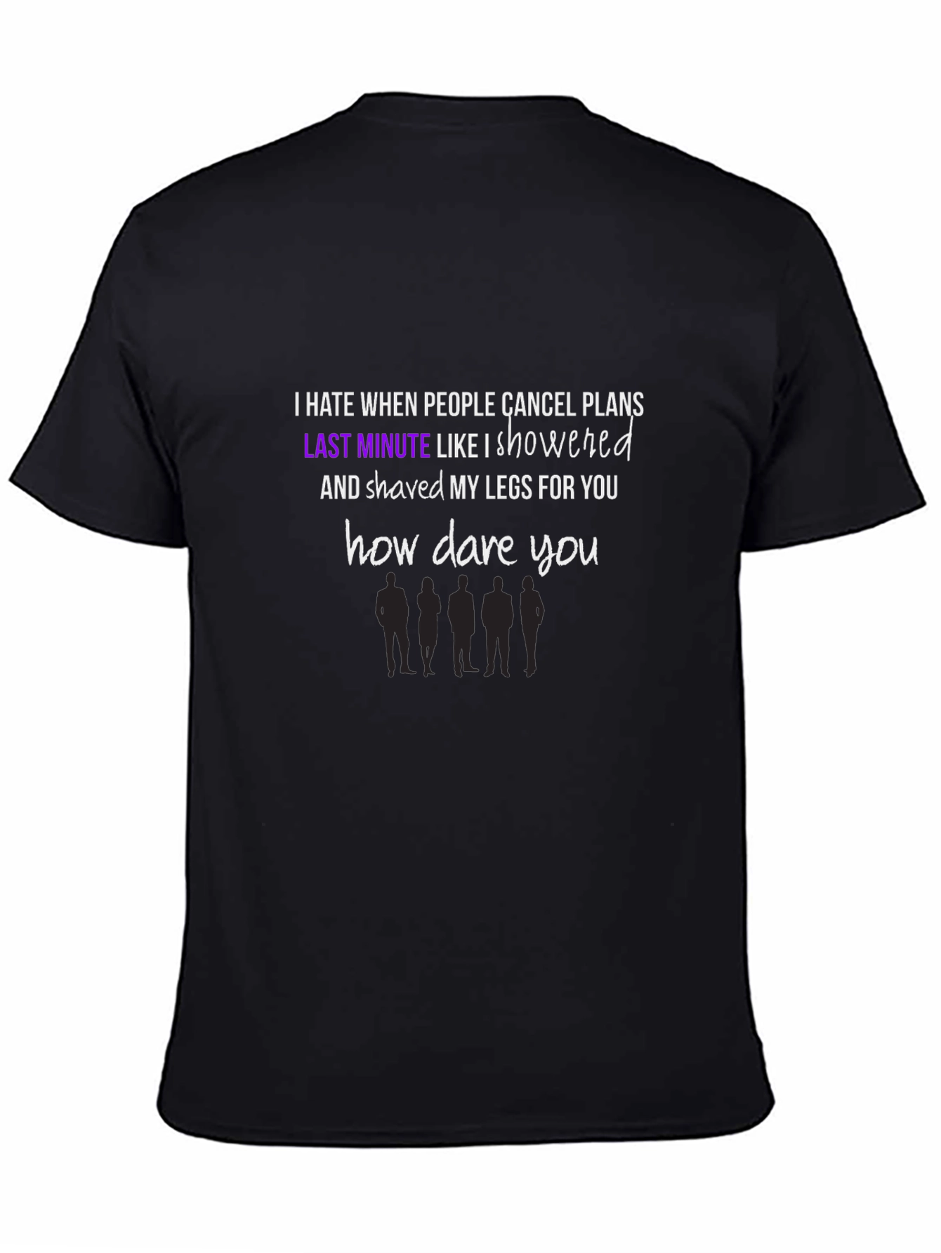 Humorous How Dare You Graphic Tee