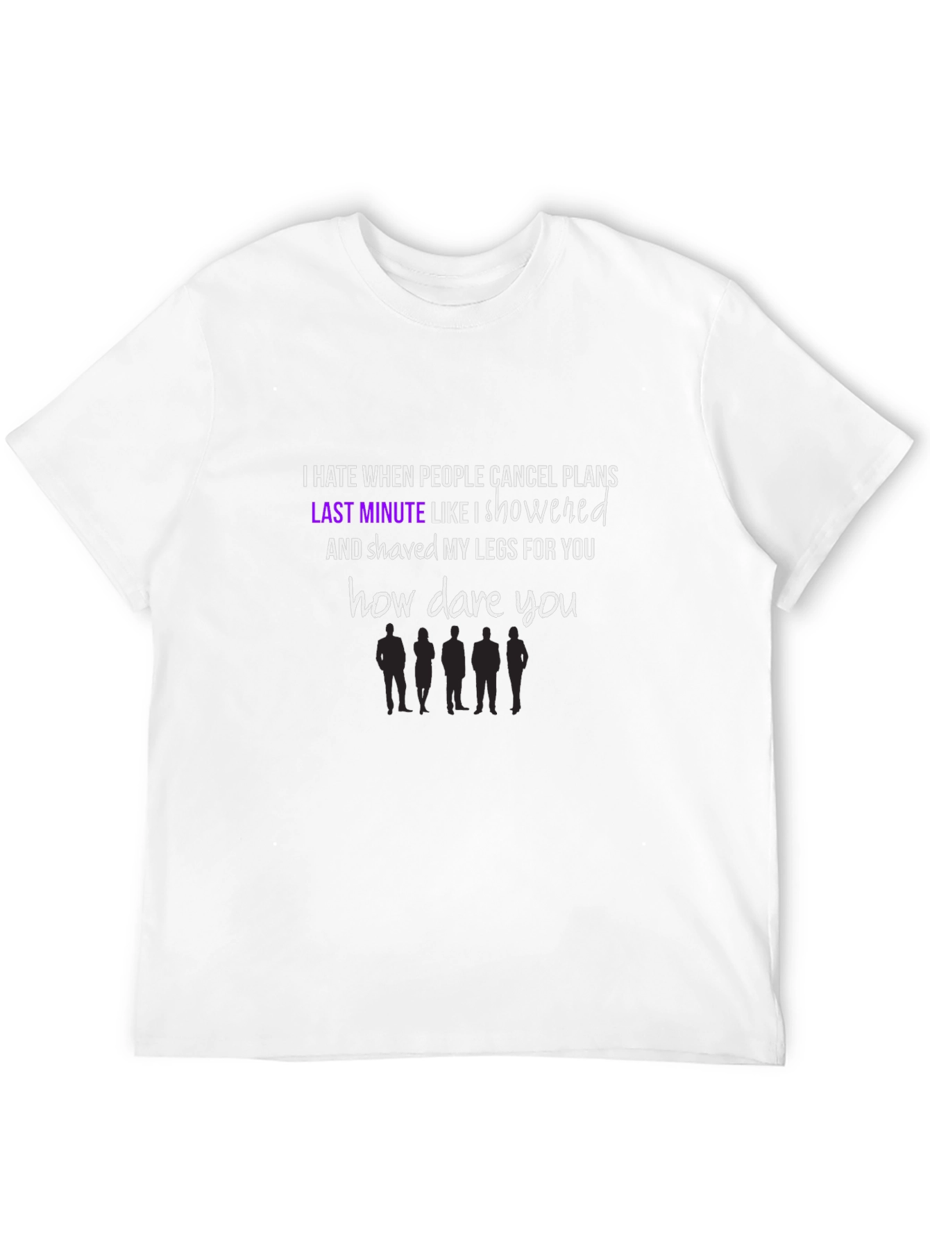 Humorous How Dare You Graphic Tee