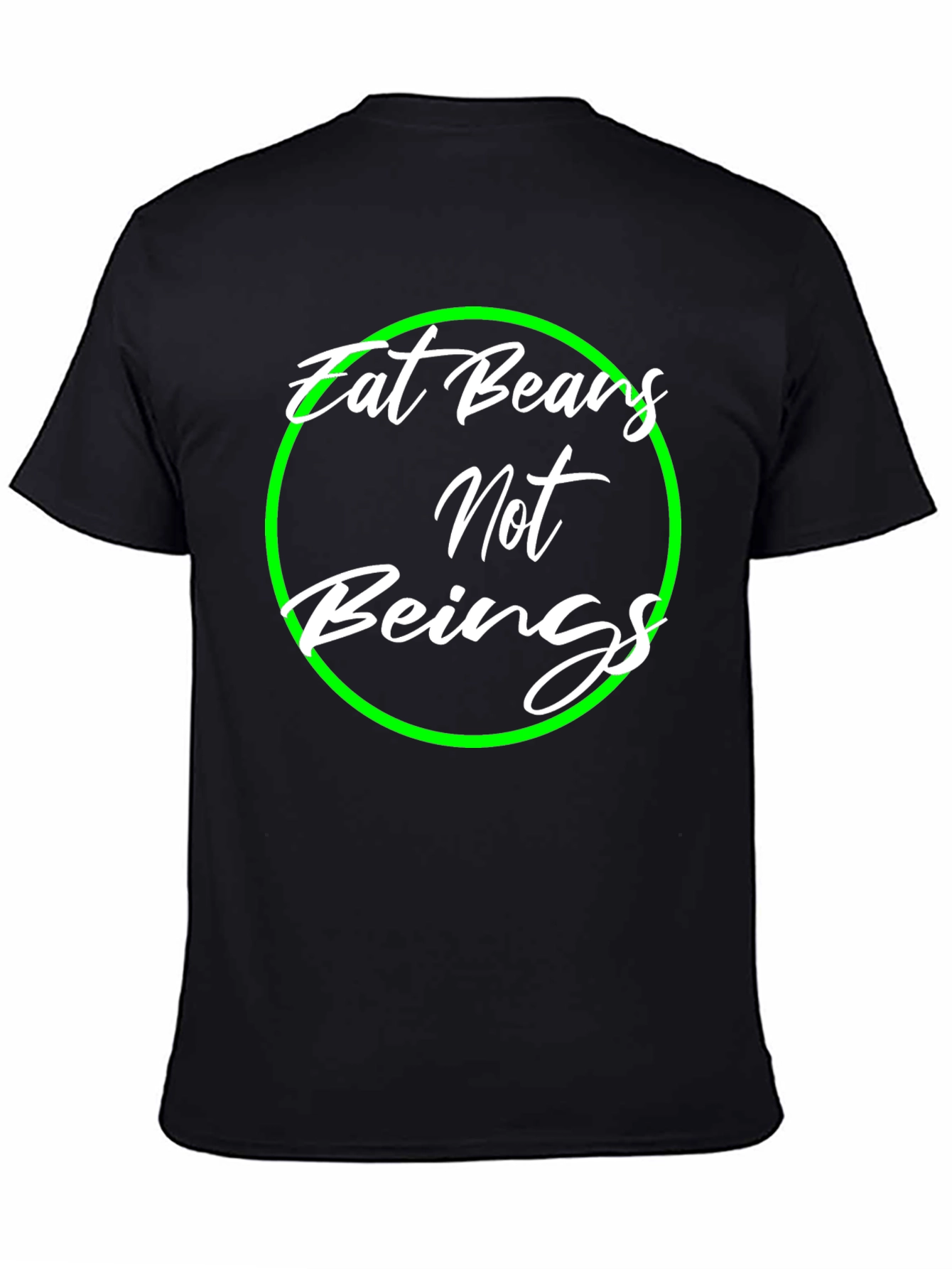 Eat Beans Not Beings Graphic T-Shirt
