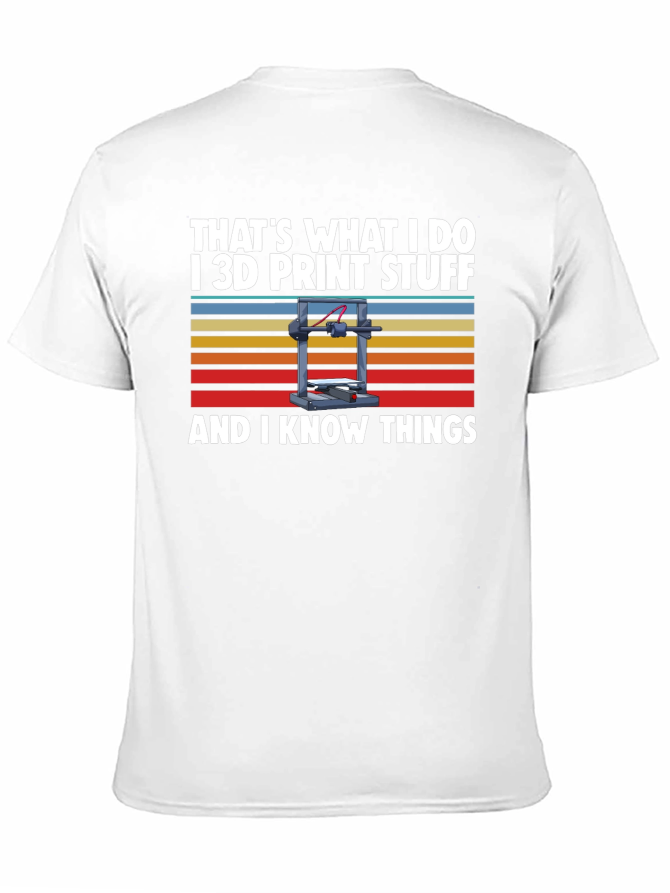 Thats What I Do 3D Print T-Shirt