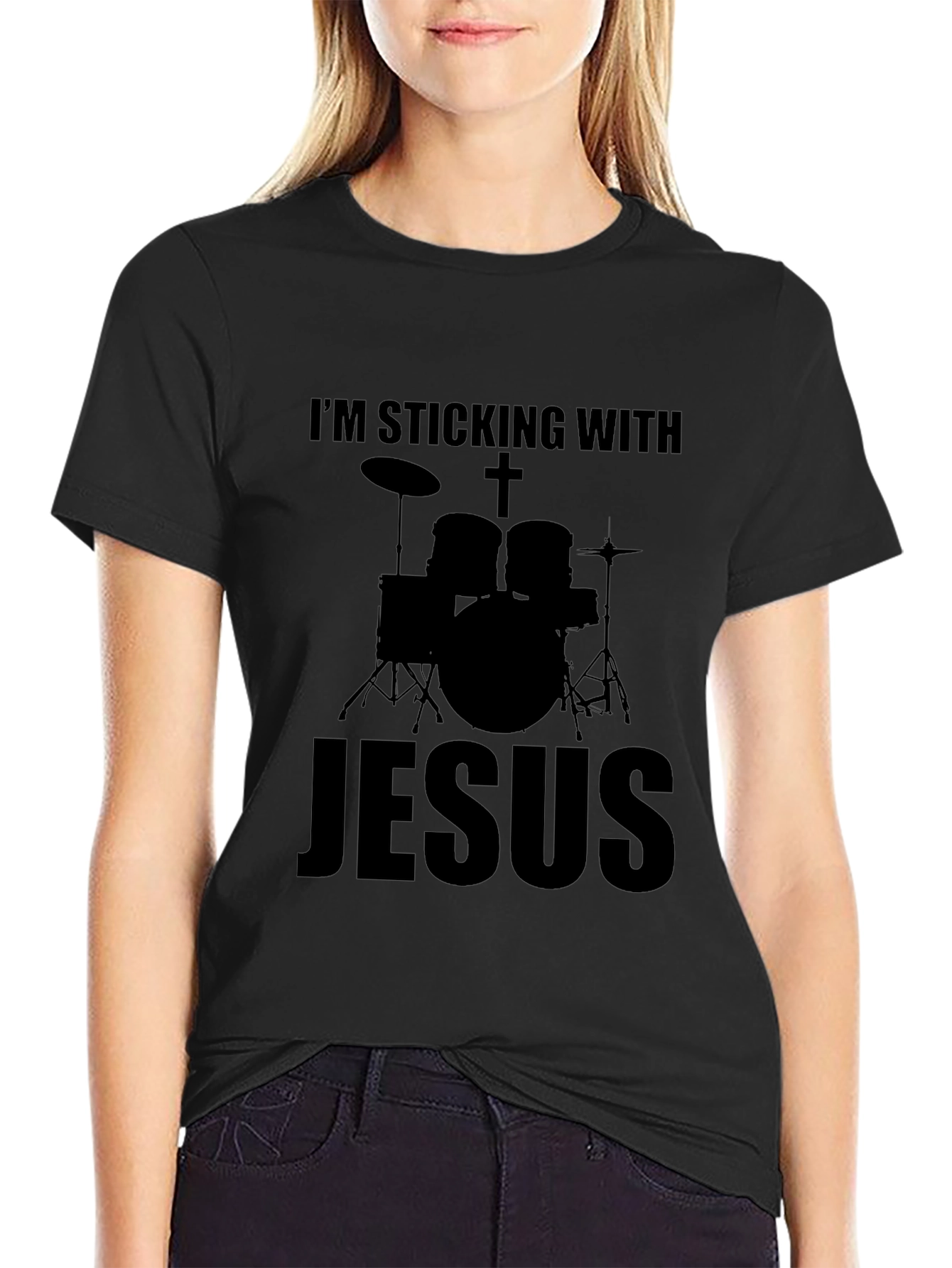 Im Sticking With Jesus Drummer Black T-Shirt