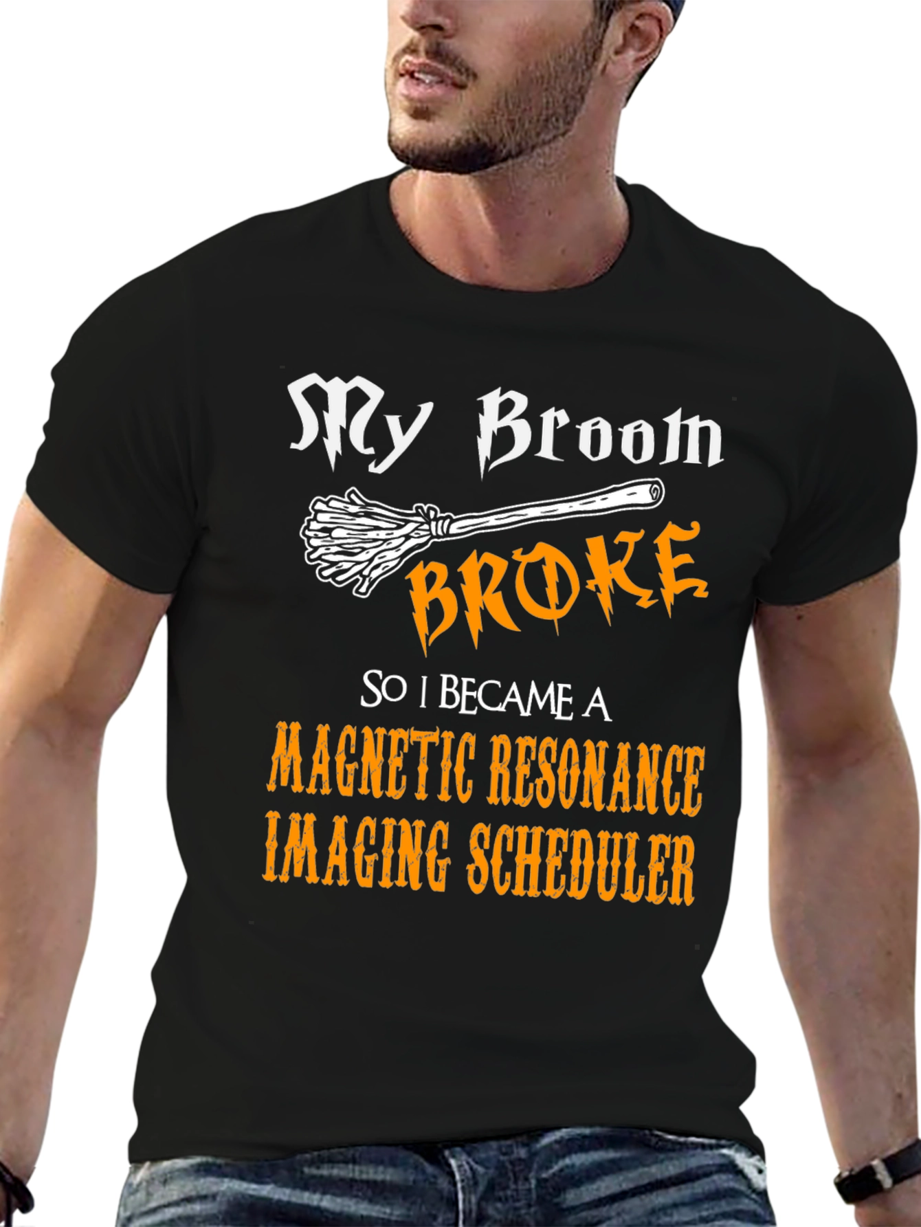 Broom Broke MRI Scheduler T-Shirt