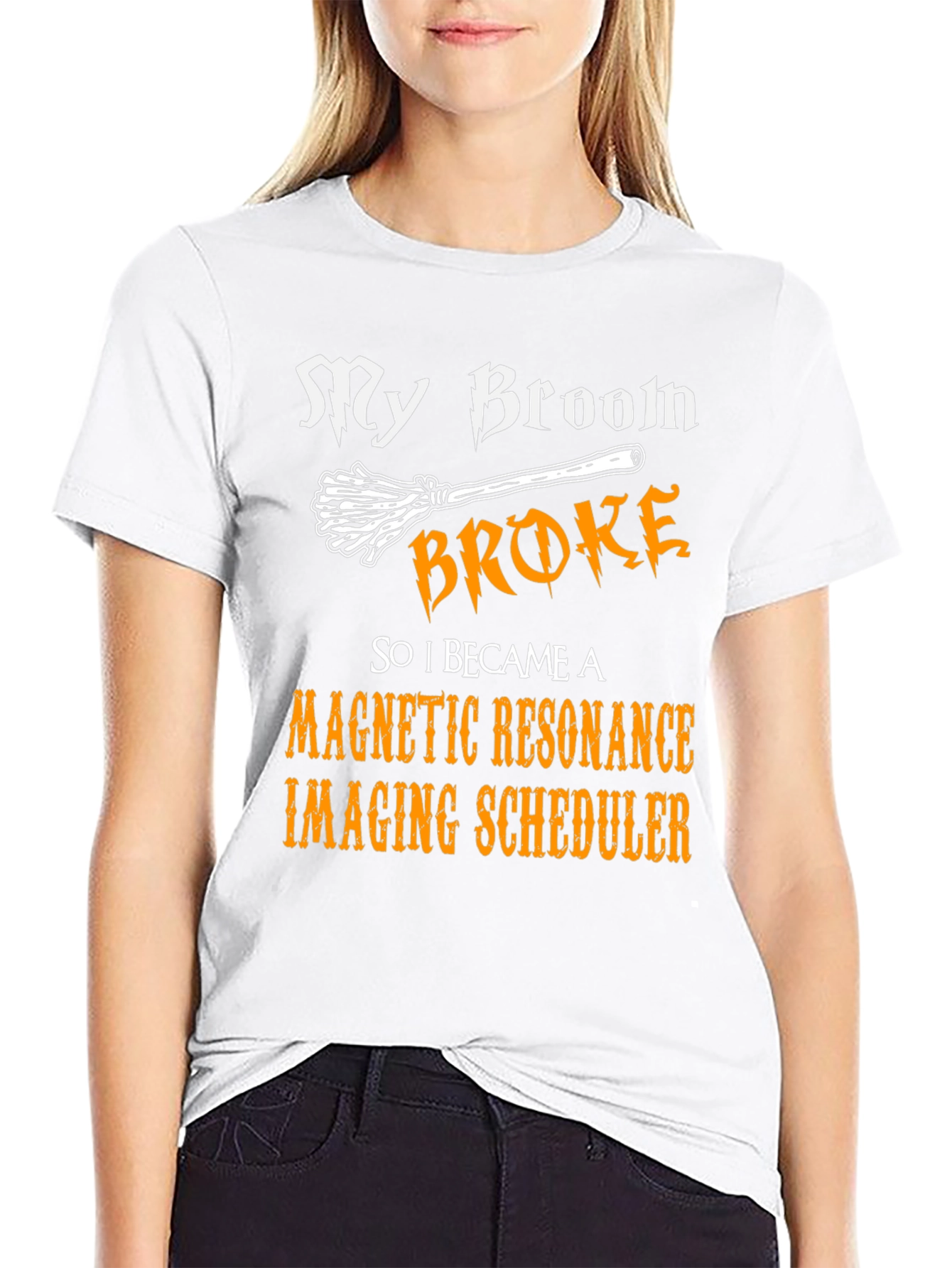 Broom Broke MRI Scheduler T-Shirt