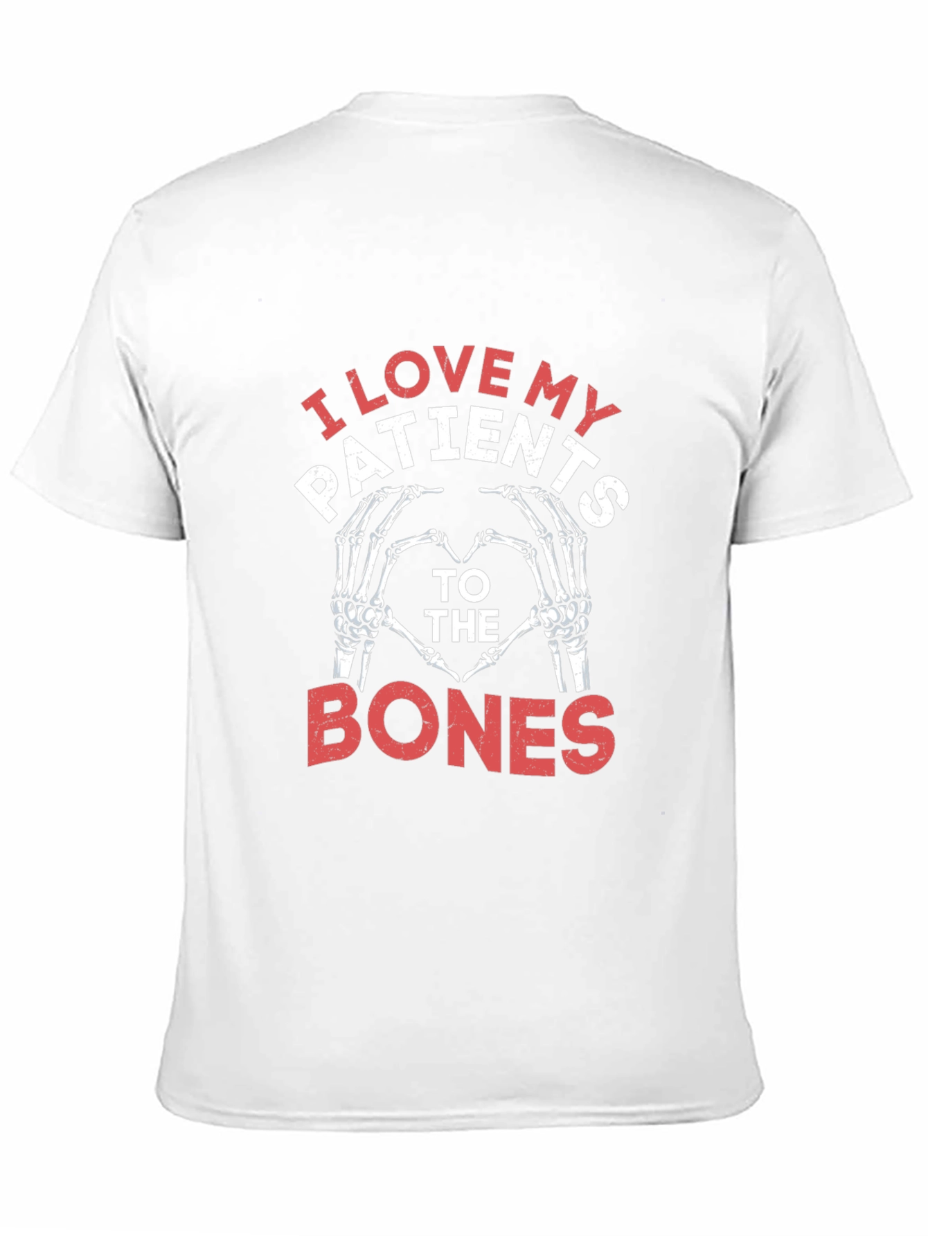 I Love My Patients T-Shirt