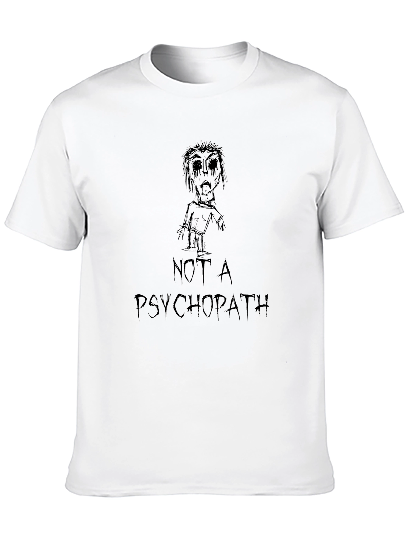 Not A Psychopath Black T-Shirt Graphic Tee