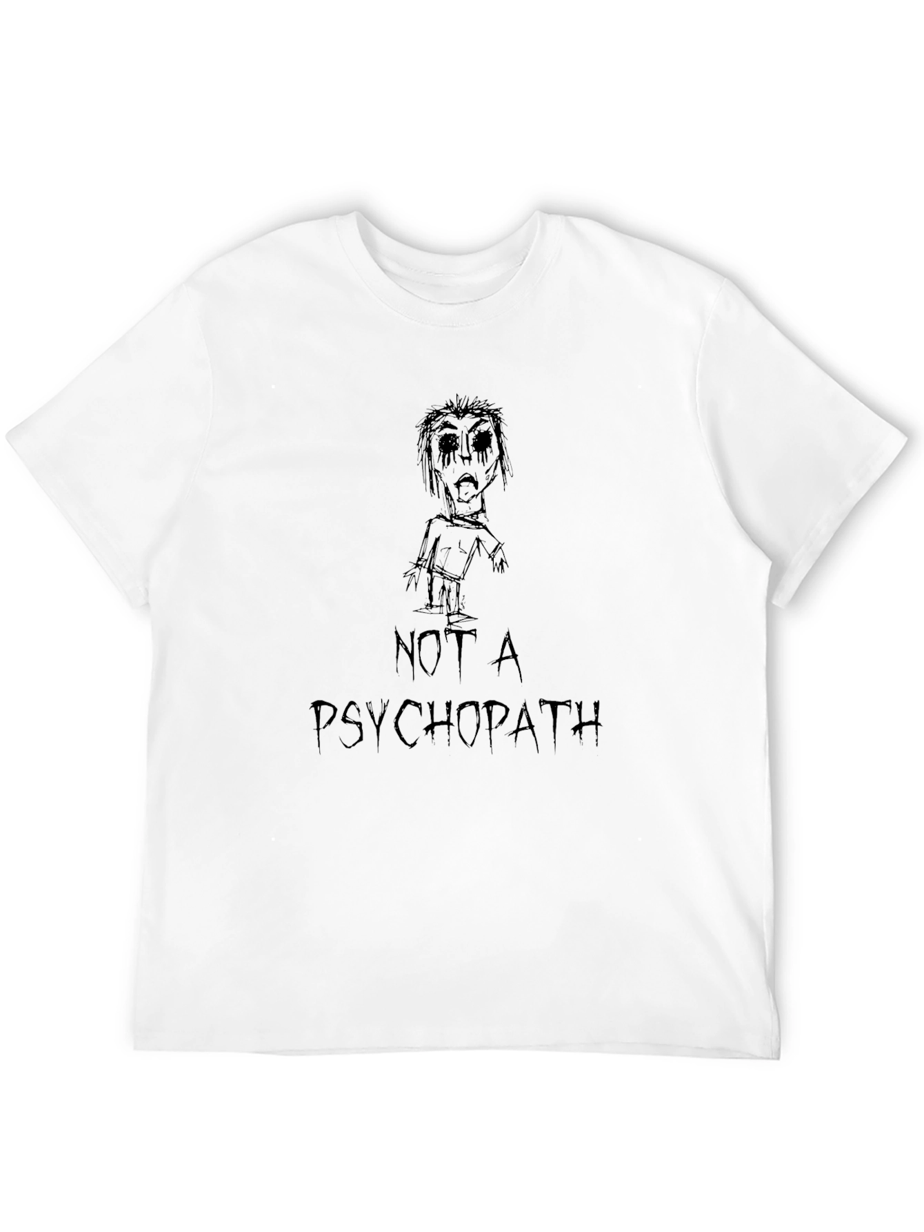 Not A Psychopath Black T-Shirt Graphic Tee