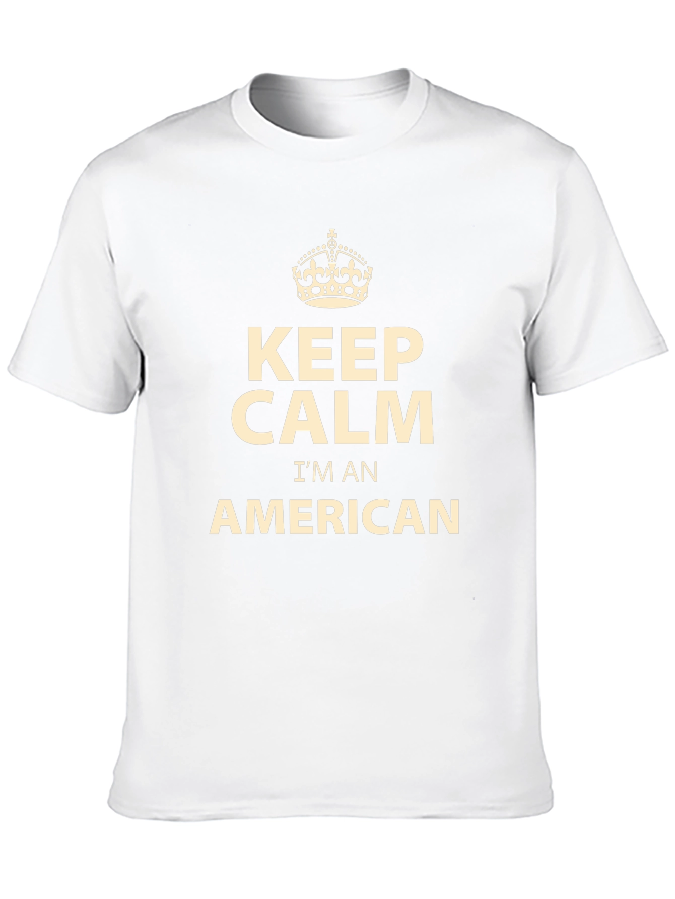 Keep Calm Im an American T-Shirt
