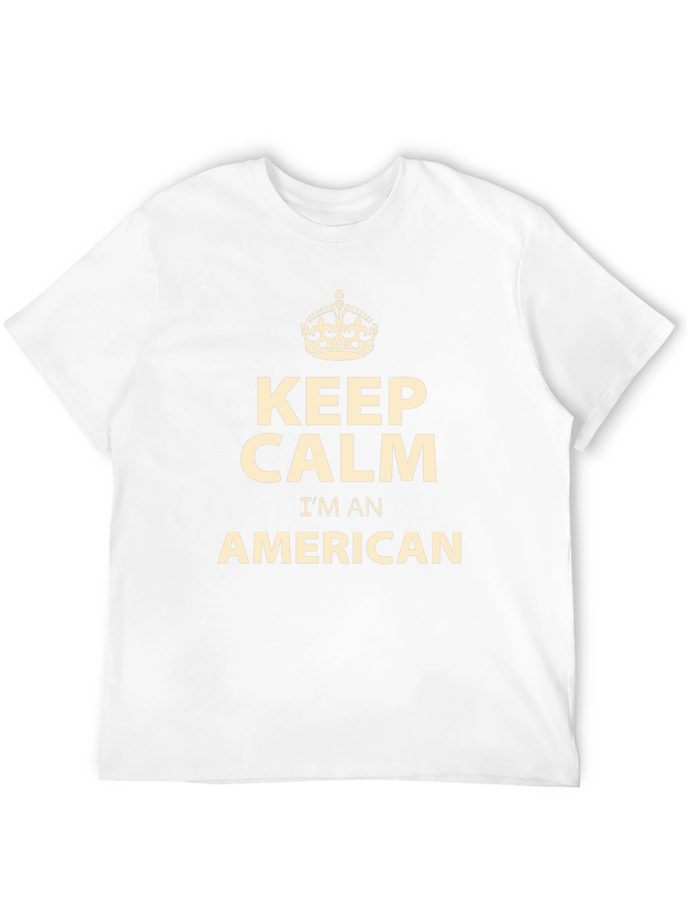 Keep Calm Im an American T-Shirt