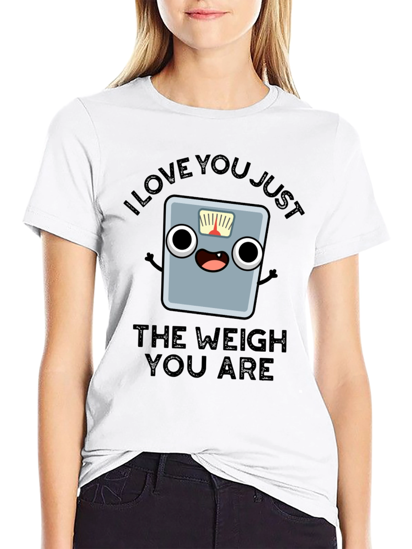 I Love You Just The Weigh You Are T-Shirt